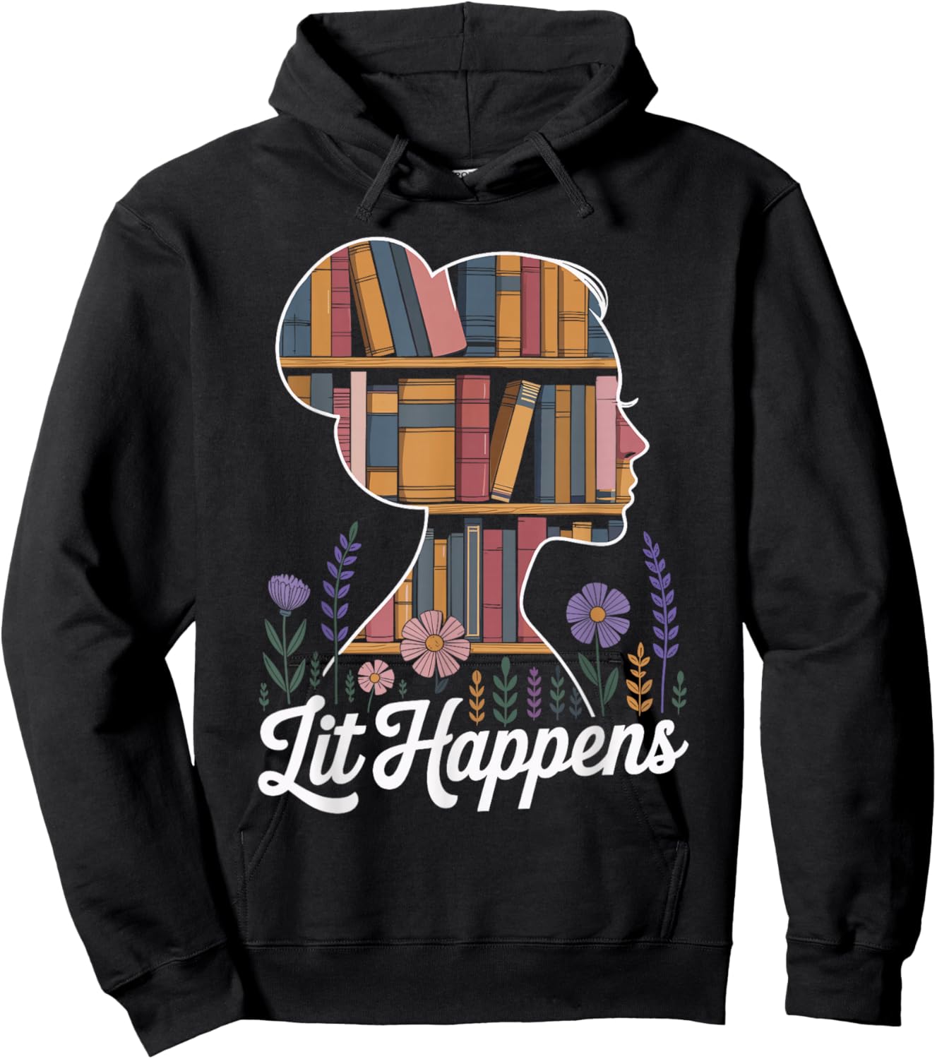 Lit Happens Literary Book Reading Librarian English Teacher Hoodie - Hoodie | Black