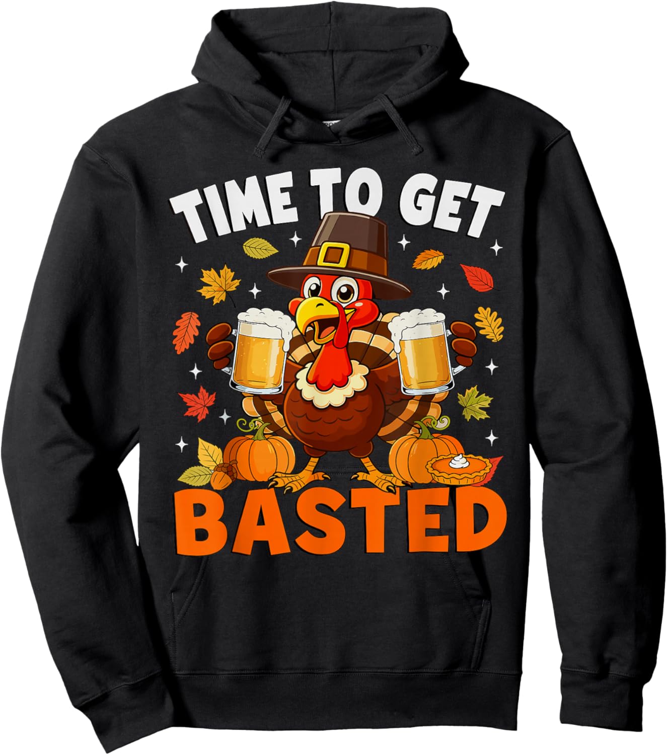 Time to Get Basted Funny Turkey Drink Thanksgiving Men Hoodie - Hoodie | Black