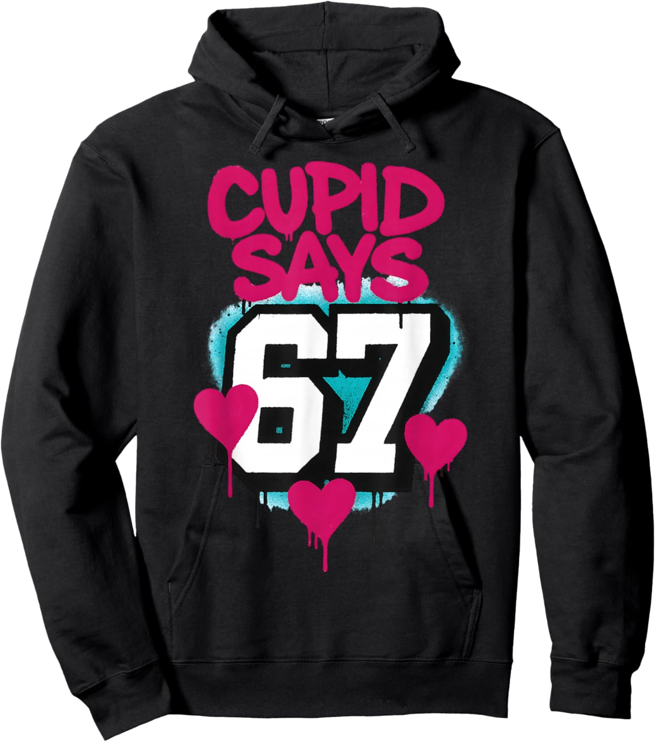 Cupid Says 67 Six Seven Valentines Day Funny Kids 6-7 Meme Hoodie - Hoodie | Black