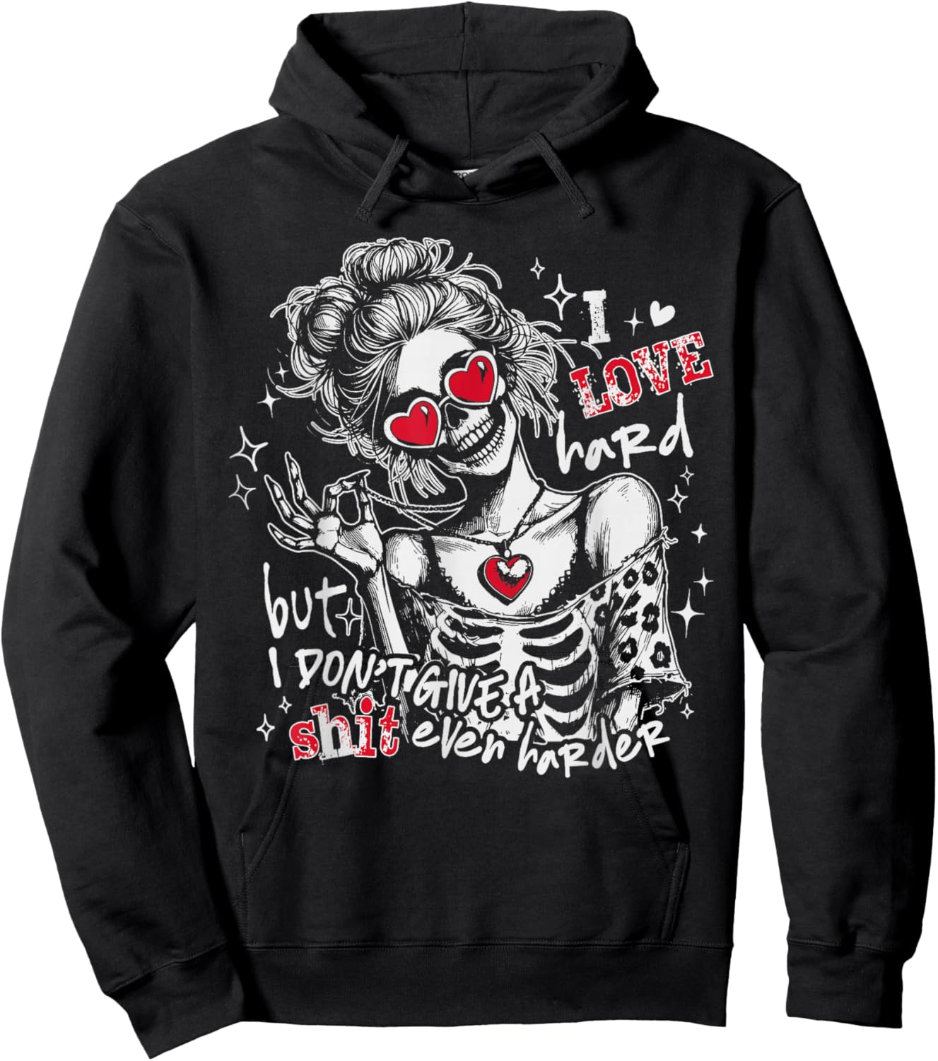 I Love Really Hard But I Don't Give Shit Even Harder Hoodie - Hoodie | Black