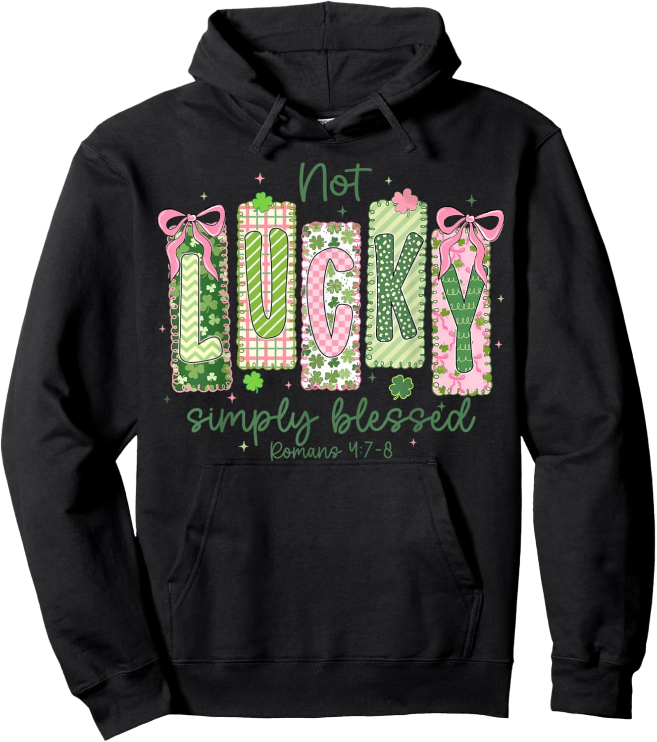 Not Lucky Simply Blessed St Patricks Day Christian Women Men Hoodie - Hoodie | Black