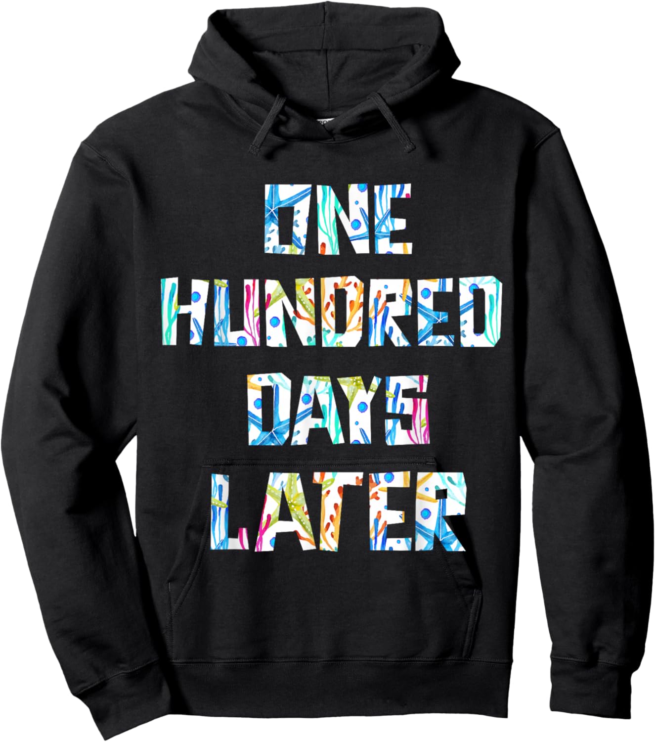 100 Hundred Days Later 100 Days of School Student Teacher Hoodie - Hoodie | Black