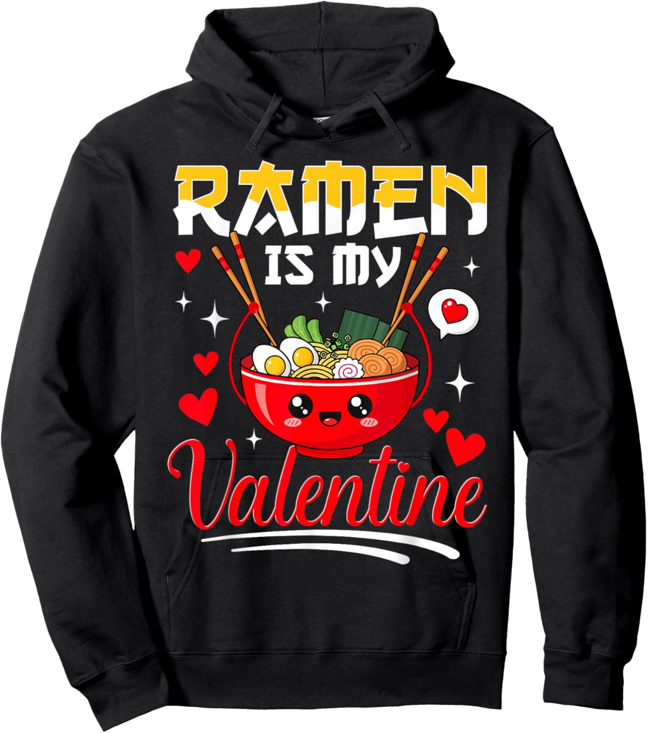 Ramen is My Valentine Funny Food Humor Hoodie - Hoodie | Black