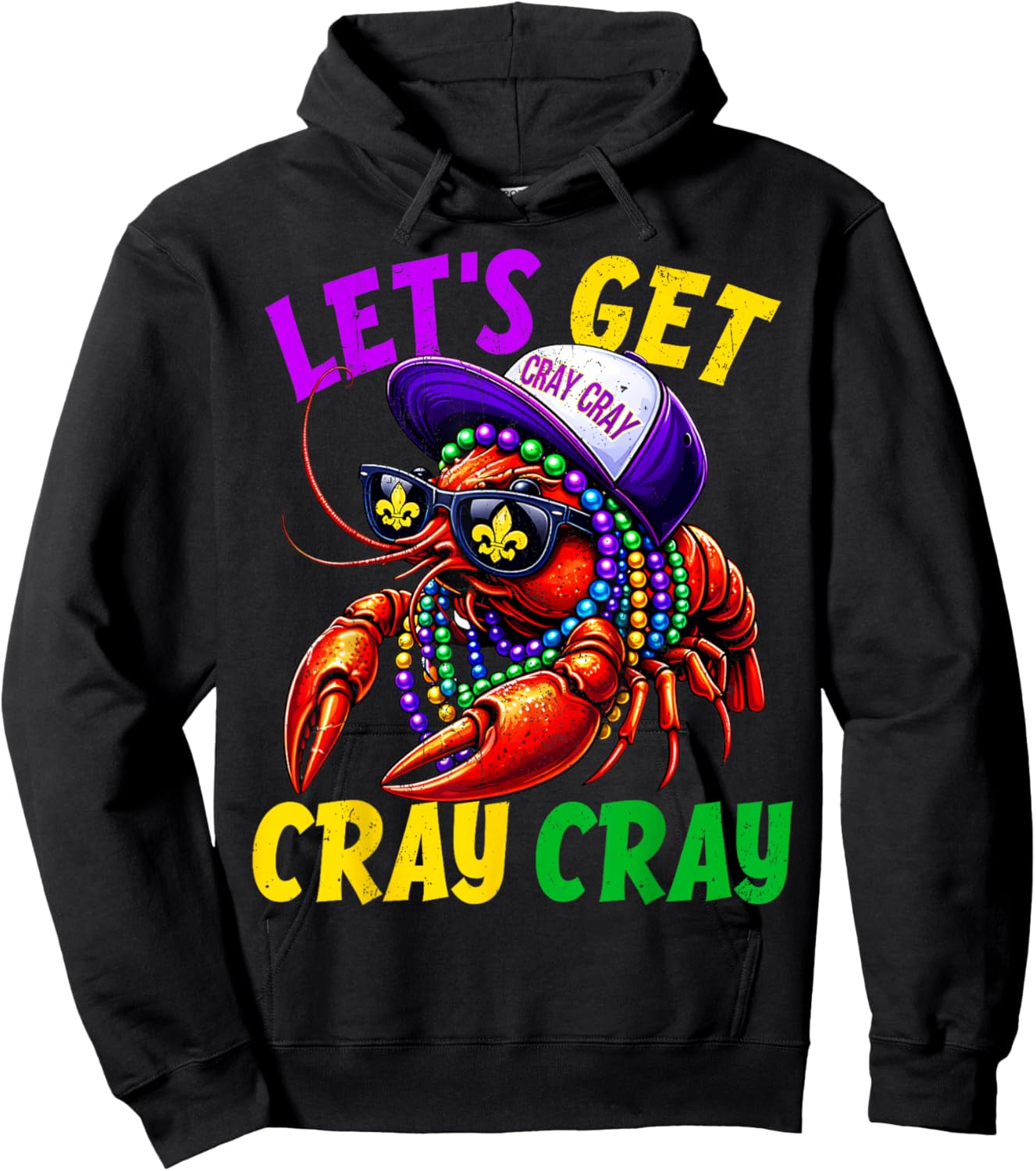 Lets Get Cray Cray Crawfish Beads Funny Men Women Costume Hoodie - Hoodie | Black