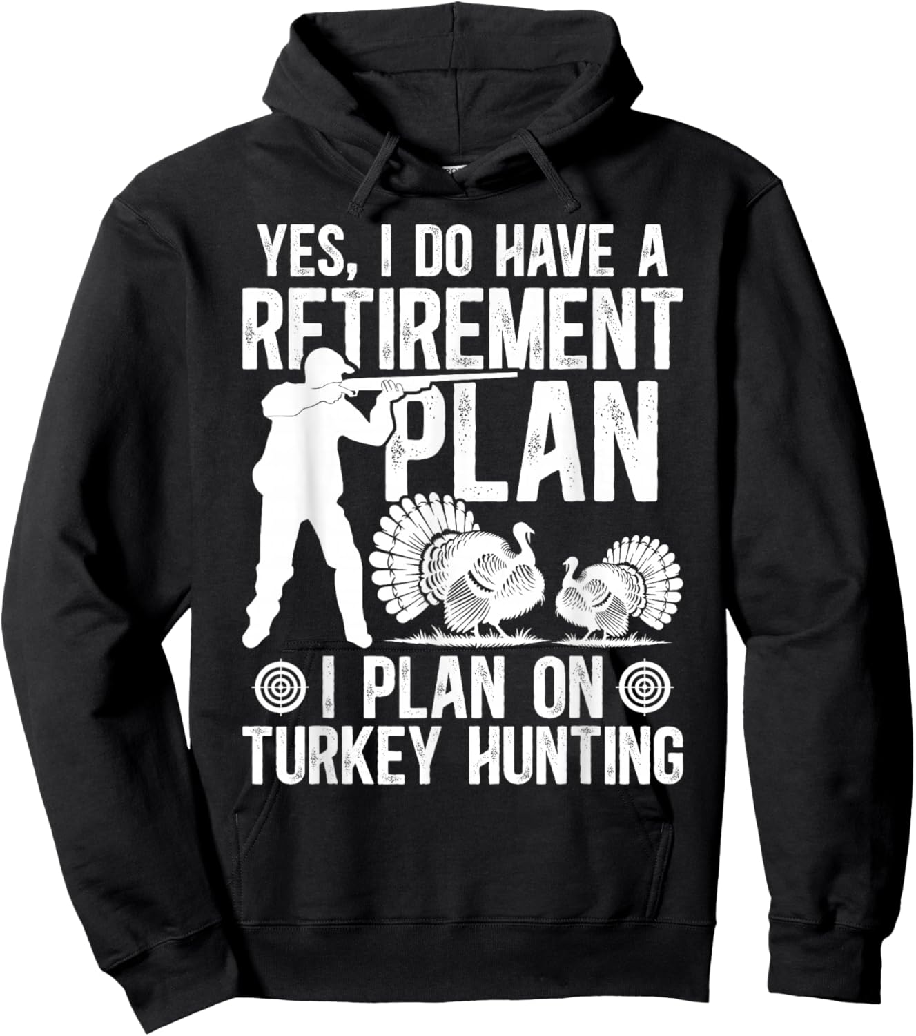 Retirement Plan Turkey Hunting Lover Turkey Hunter Hoodie - Hoodie | Black