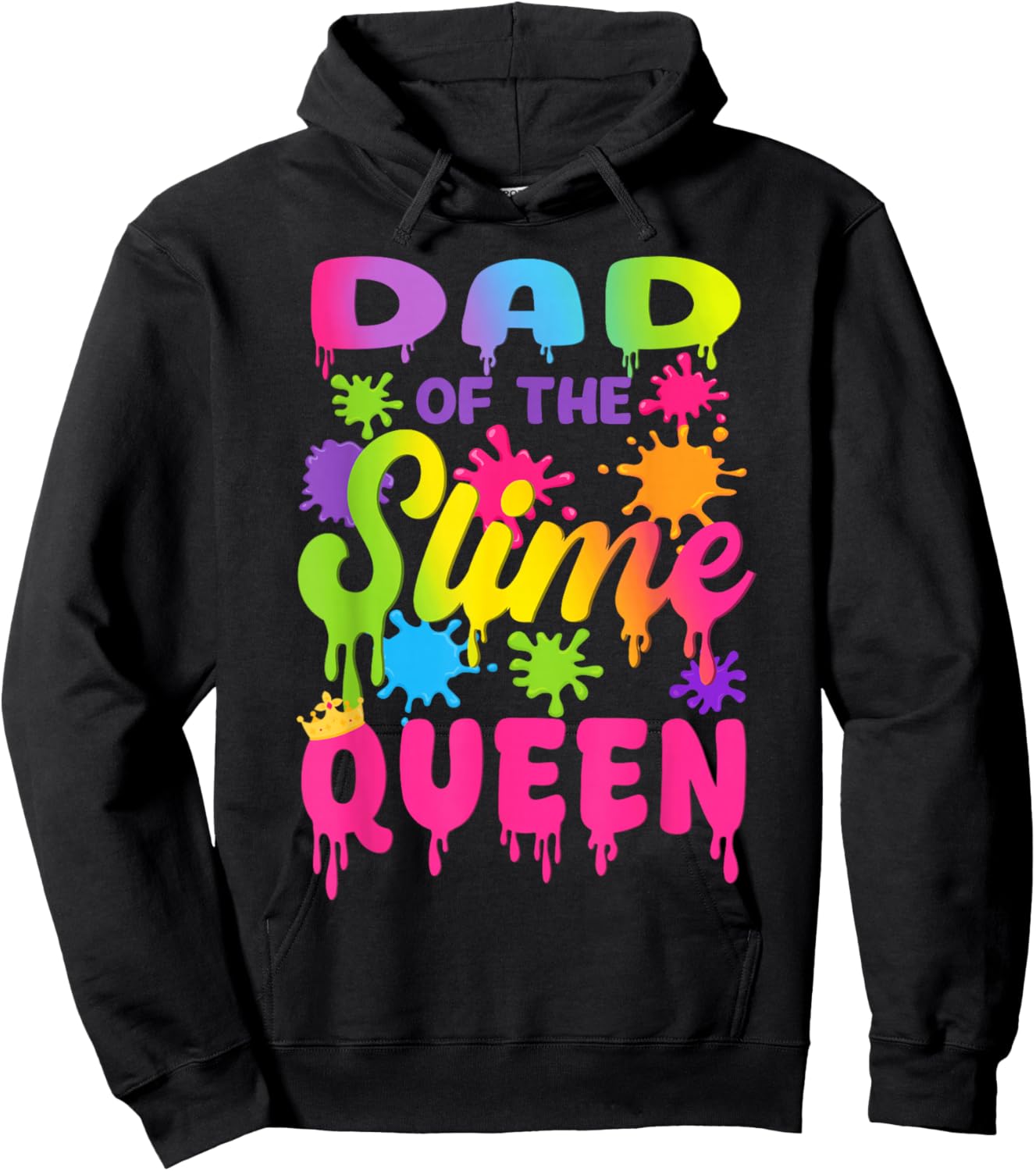 Dad of The Slime Queen Birthday Girl Family Party Hoodie - Hoodie | Black