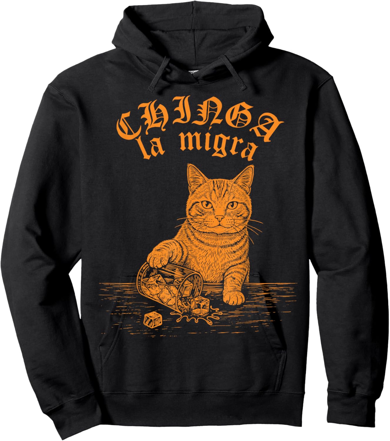 Chinga La Migra Cat Anti-ICE Funny Cat Meme Men Women Hoodie - Hoodie | Black