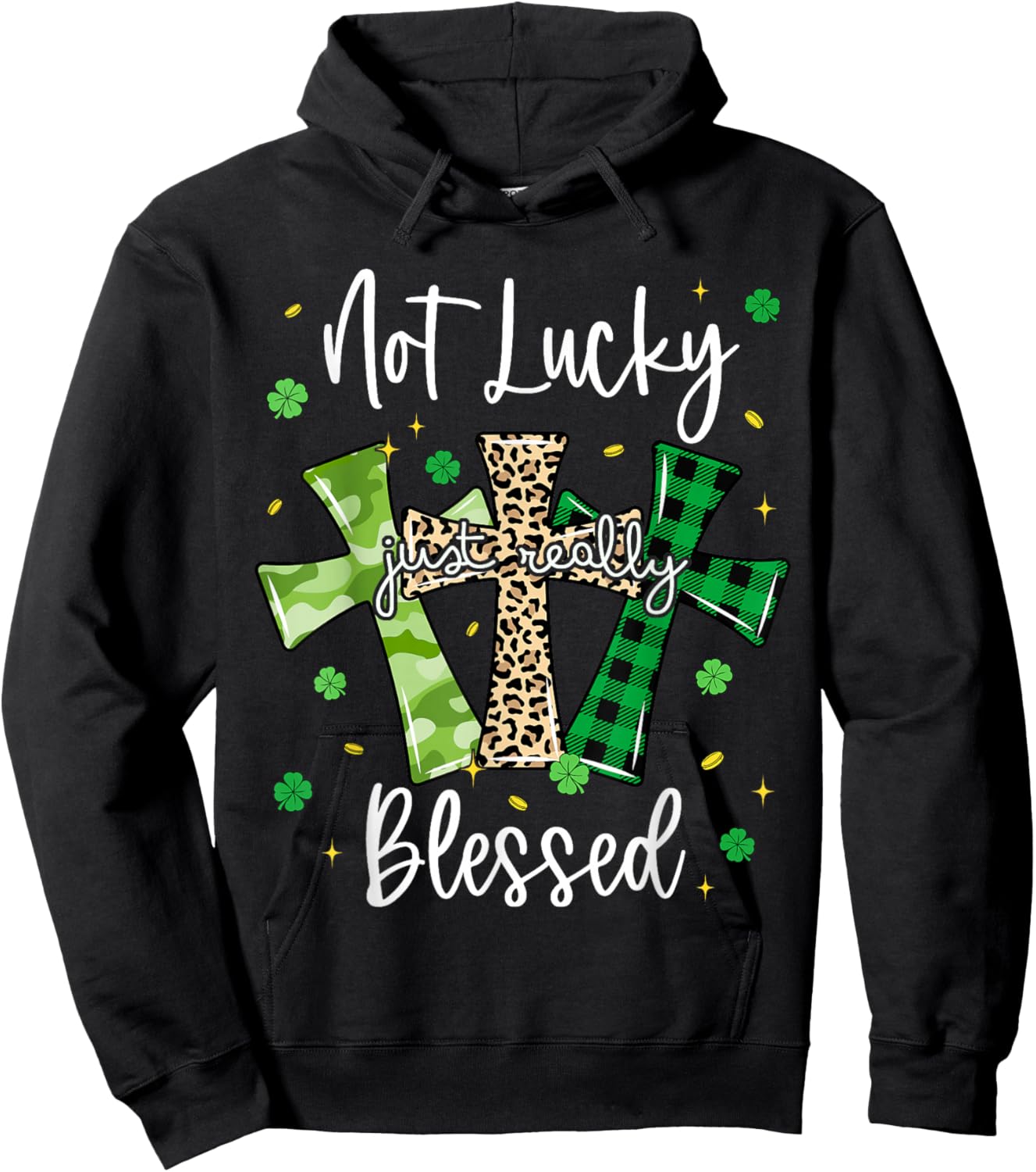 Not Lucky Just Blessed Cross St Patricks Day Christian Hoodie - Hoodie | Black