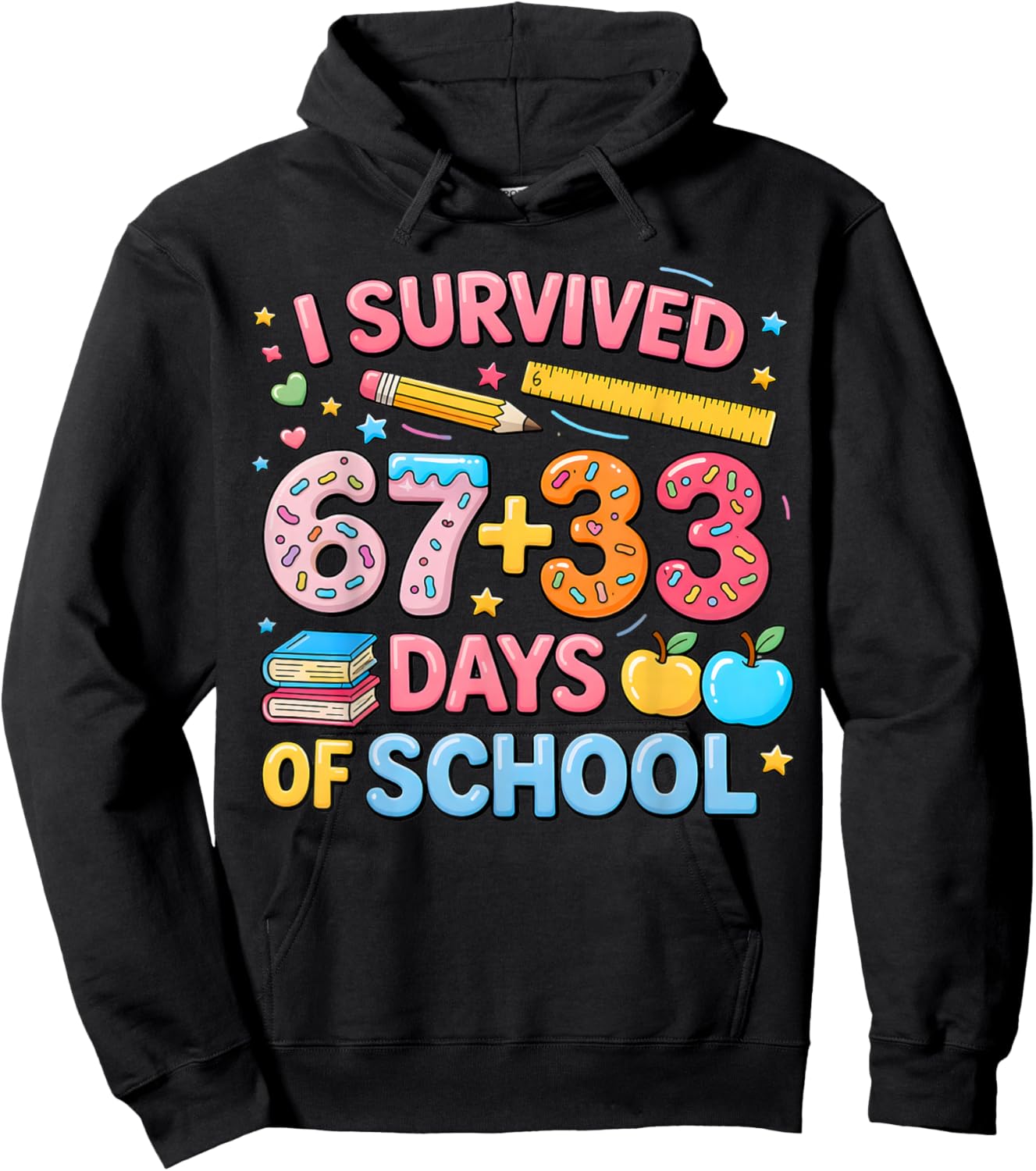 I Survived 67 33 Days of School 100 Days School 67 Meme Hoodie - Hoodie | Black