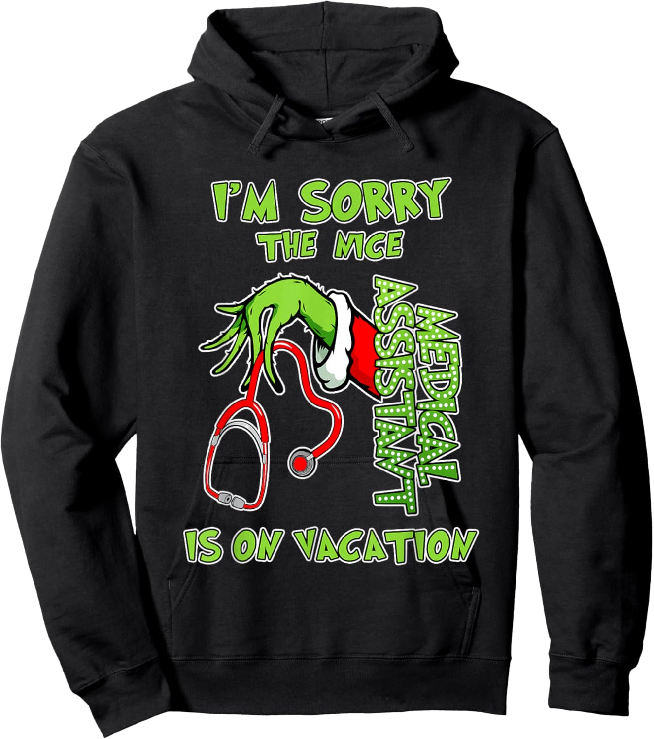 I am Sorry The Nice Medical Assistant is On Vacation Funny Hoodie - Hoodie | Black
