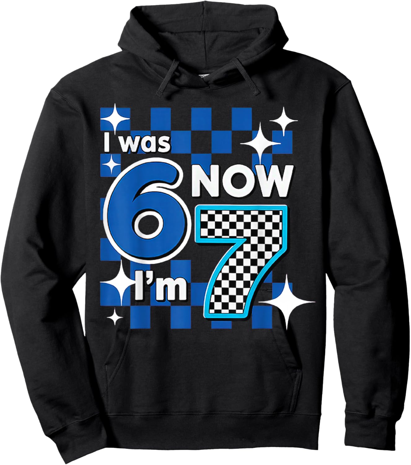 Blue Checkered I was 6 Now I'm 7 Birthday Hoodie - Hoodie | Black