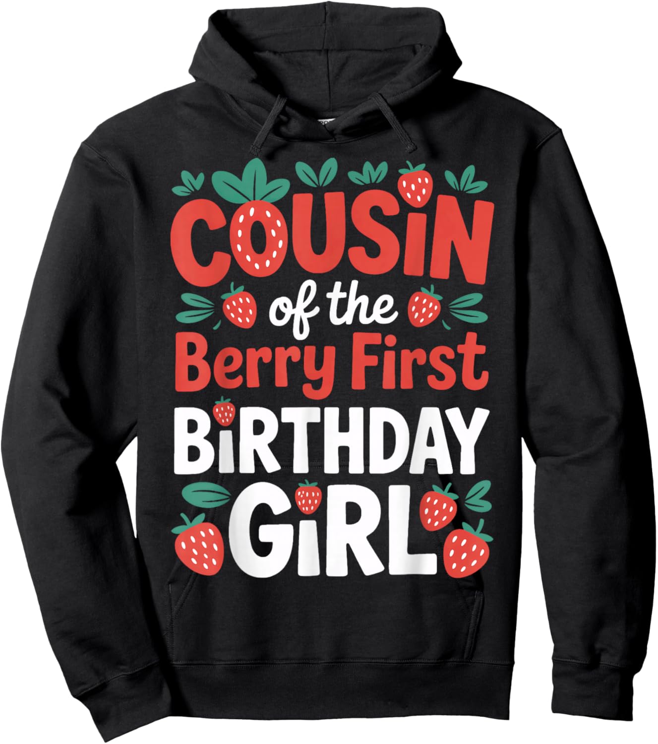 Berry First Birthday Girl Cousin Strawberry Family Event Hoodie - Hoodie | Black