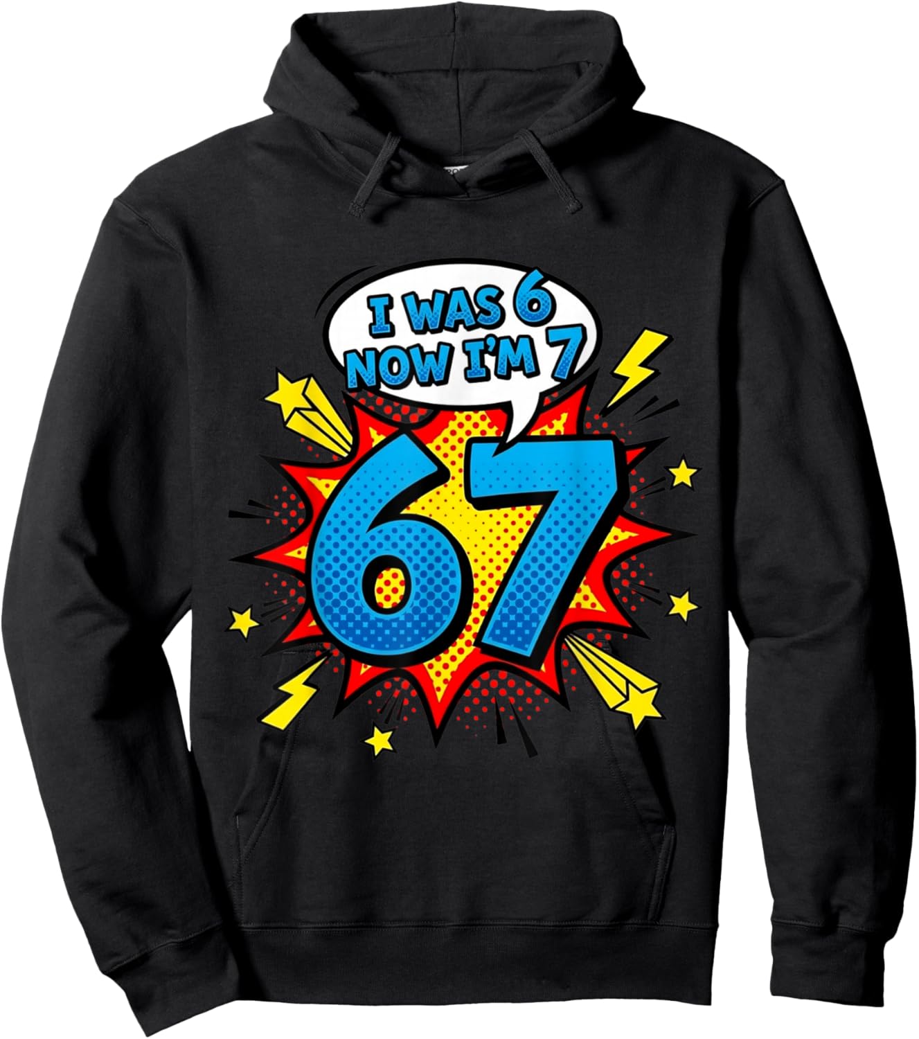 Six Seven Meme 7 Year Old Birthday Shirt was 6 Now I'm 7 Hoodie - Hoodie | Black