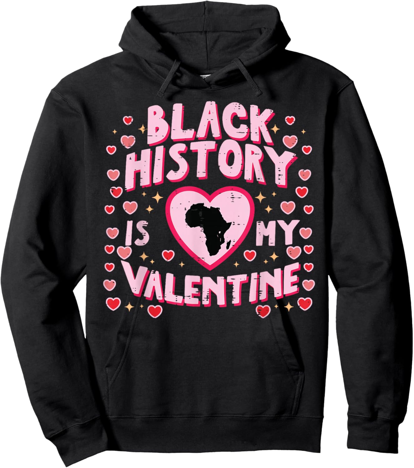 Black History is My Valentine African Pride Women Men Kids Hoodie - Hoodie | Black