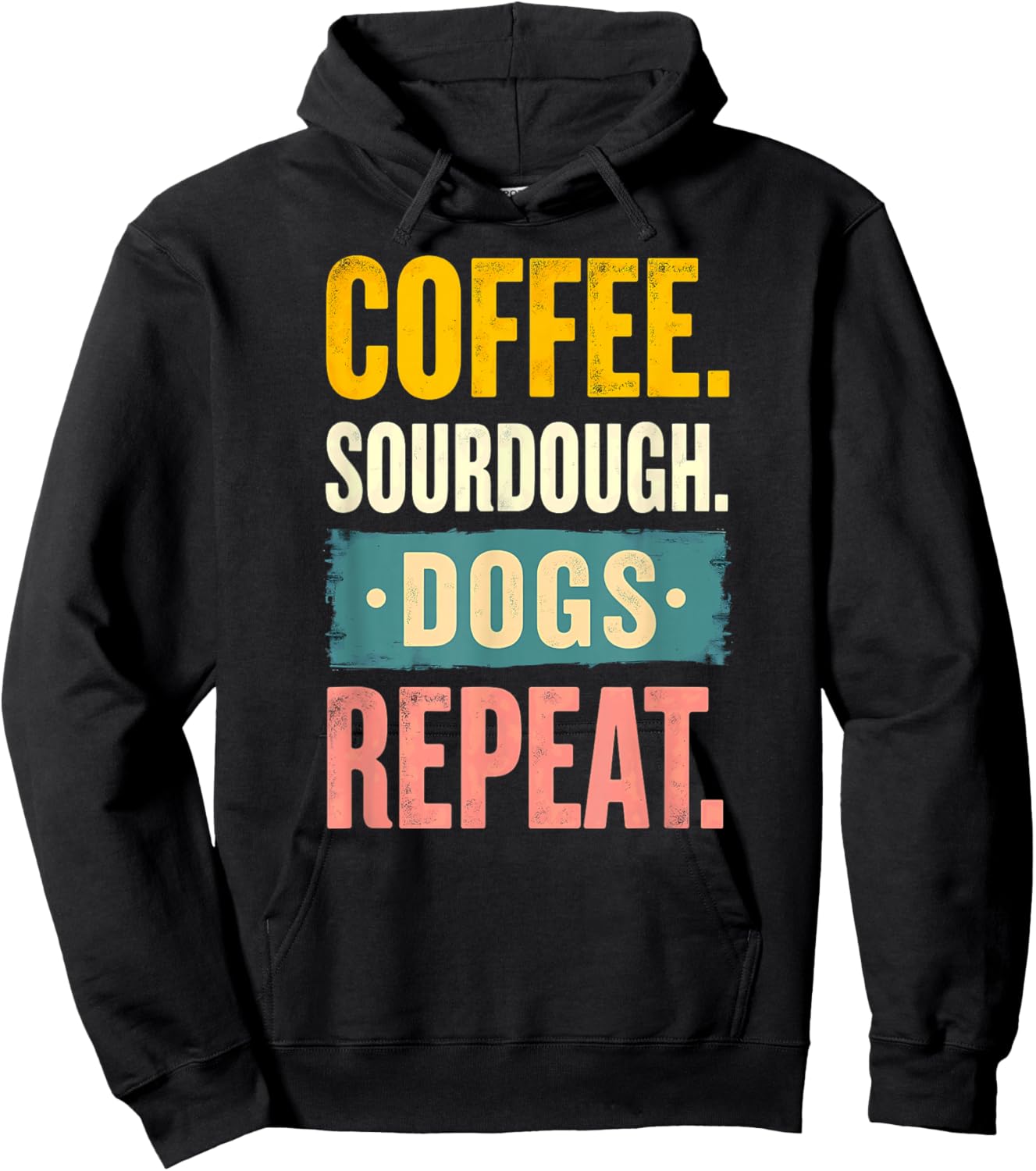 Humor Coffee Sourdough Dogs Repeat Hoodie - Hoodie | Black