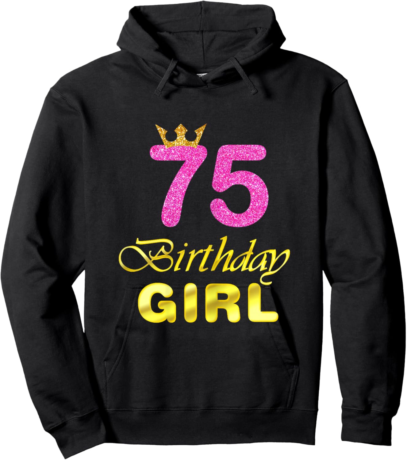 75th Birthday Gift Girl Princess for 75 Years Old Hoodie - Hoodie | Black