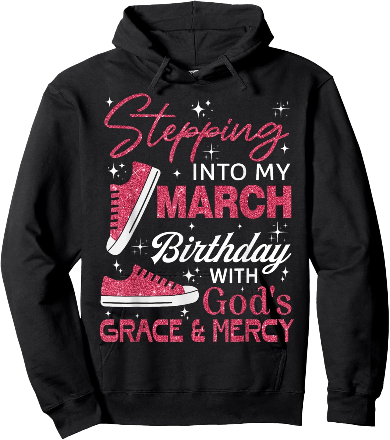 Stepping into My March Birthday with God's Grace & Mercy Hoodie - Hoodie | Black