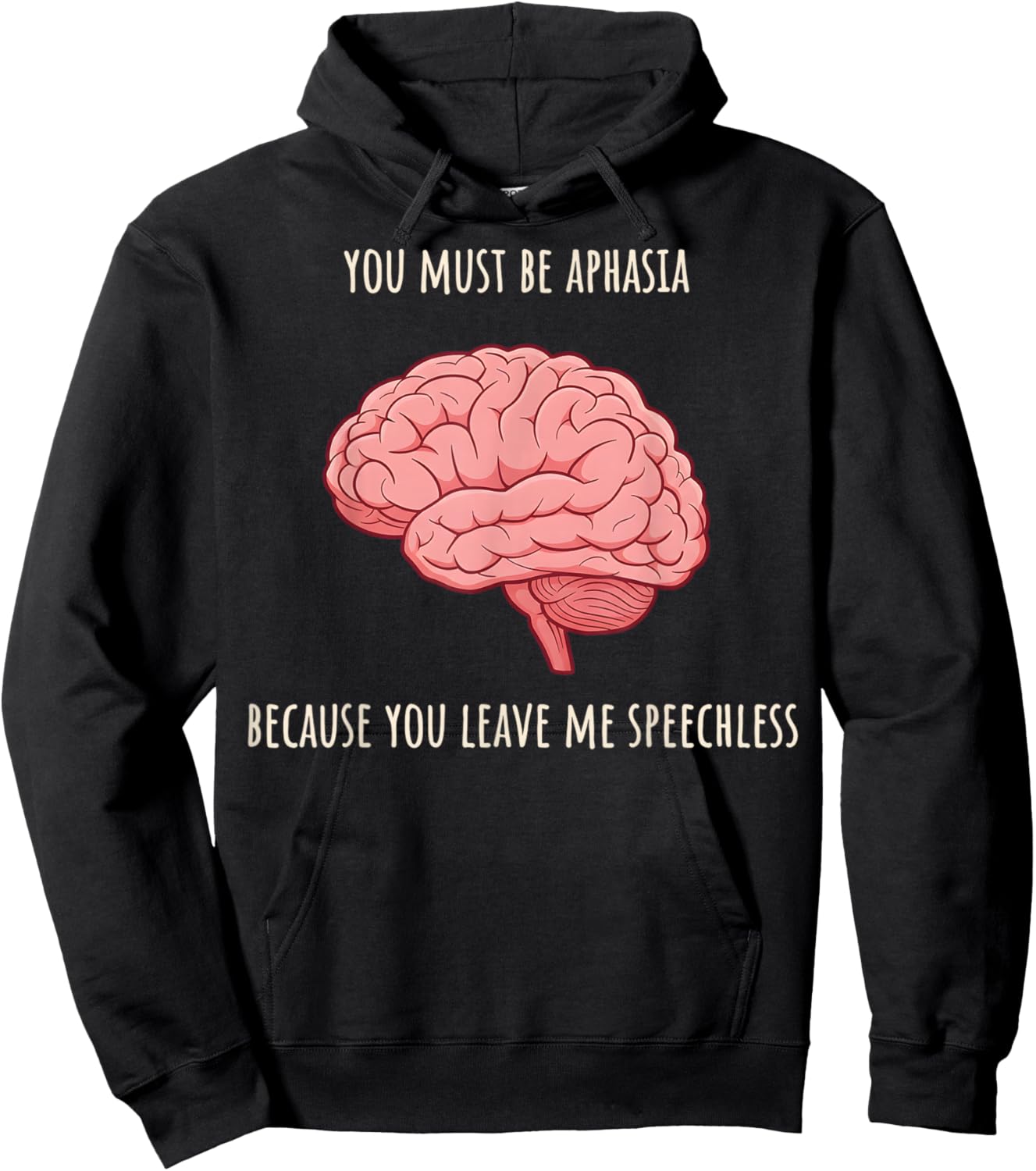 Valentine Neurology You Must Be Aphasia Because You Leave Me Hoodie - Hoodie | Black