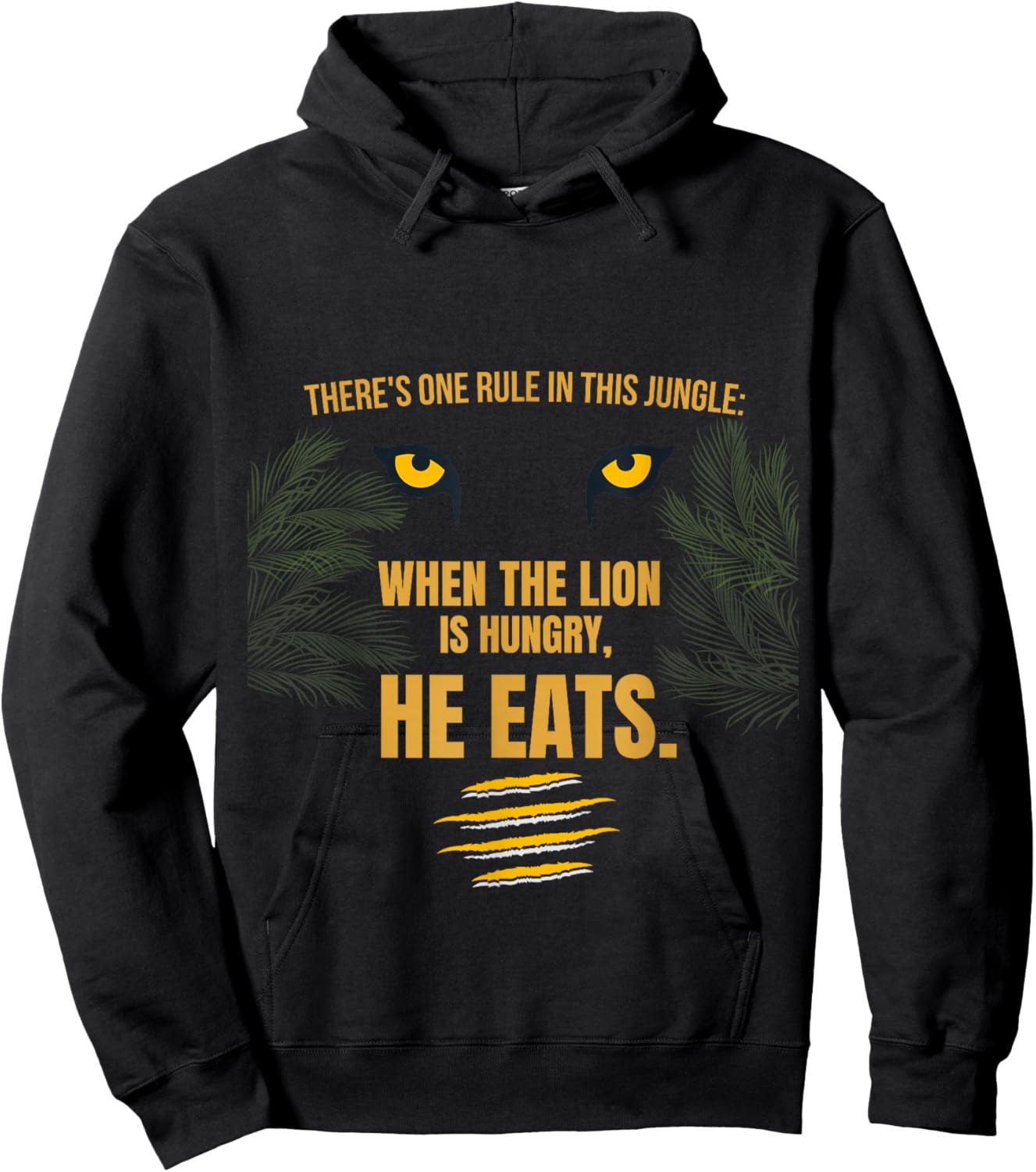There's one Rule in This Jungle When Lion is Hungry he eats Hoodie - Hoodie | Black