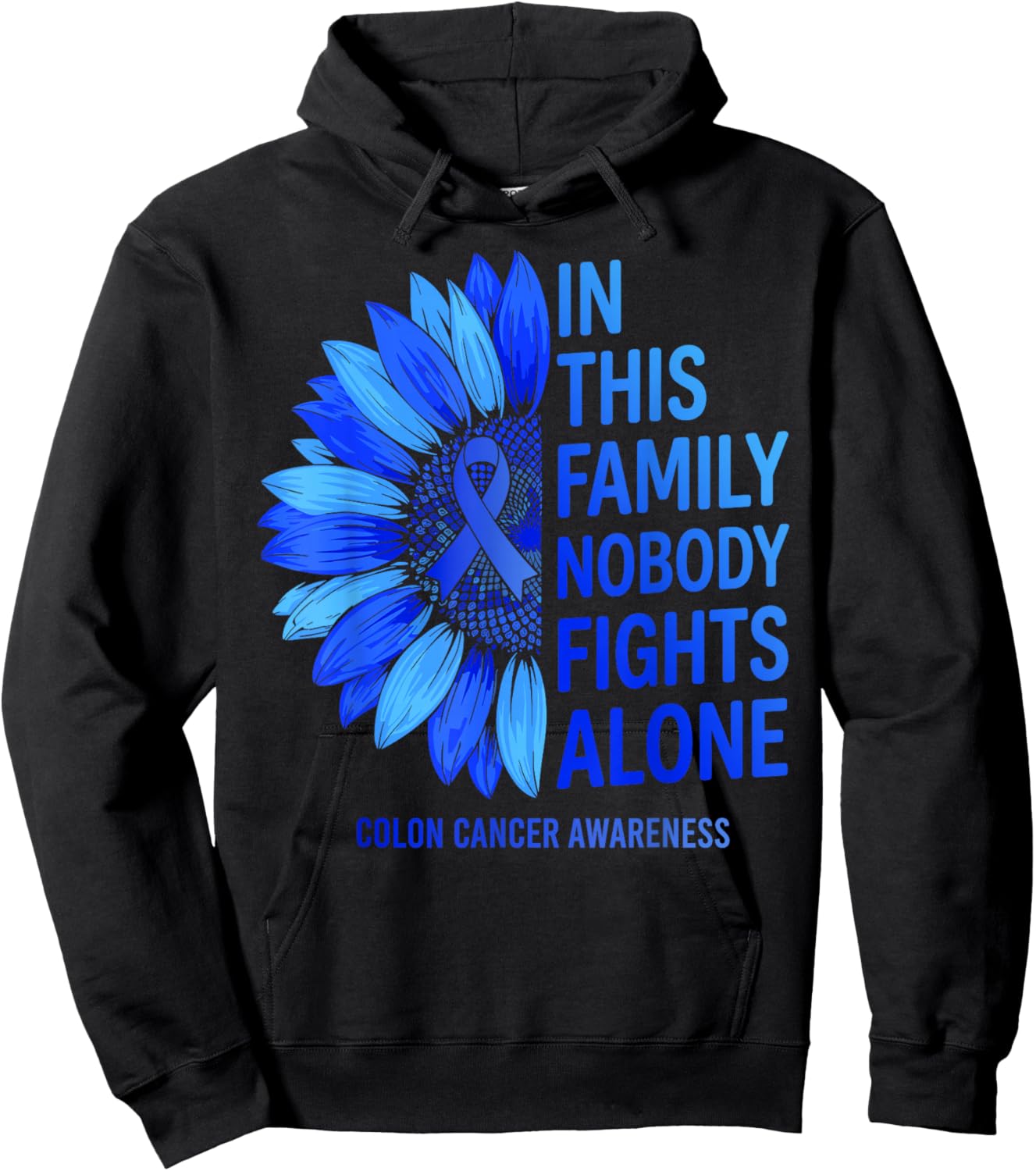 in This Family Nobody Fights Alone Colon Cancer Awareness Hoodie - Hoodie | Black