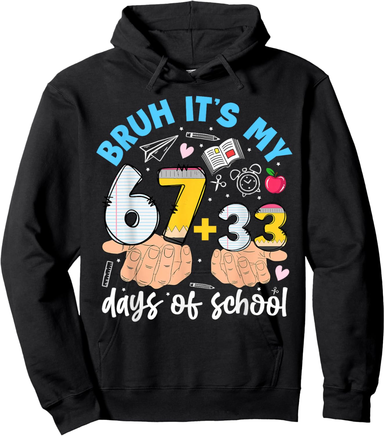 Bruh It's My 67 33 Days of School Kids Boys 100 Days Smarter Hoodie - Hoodie | Black