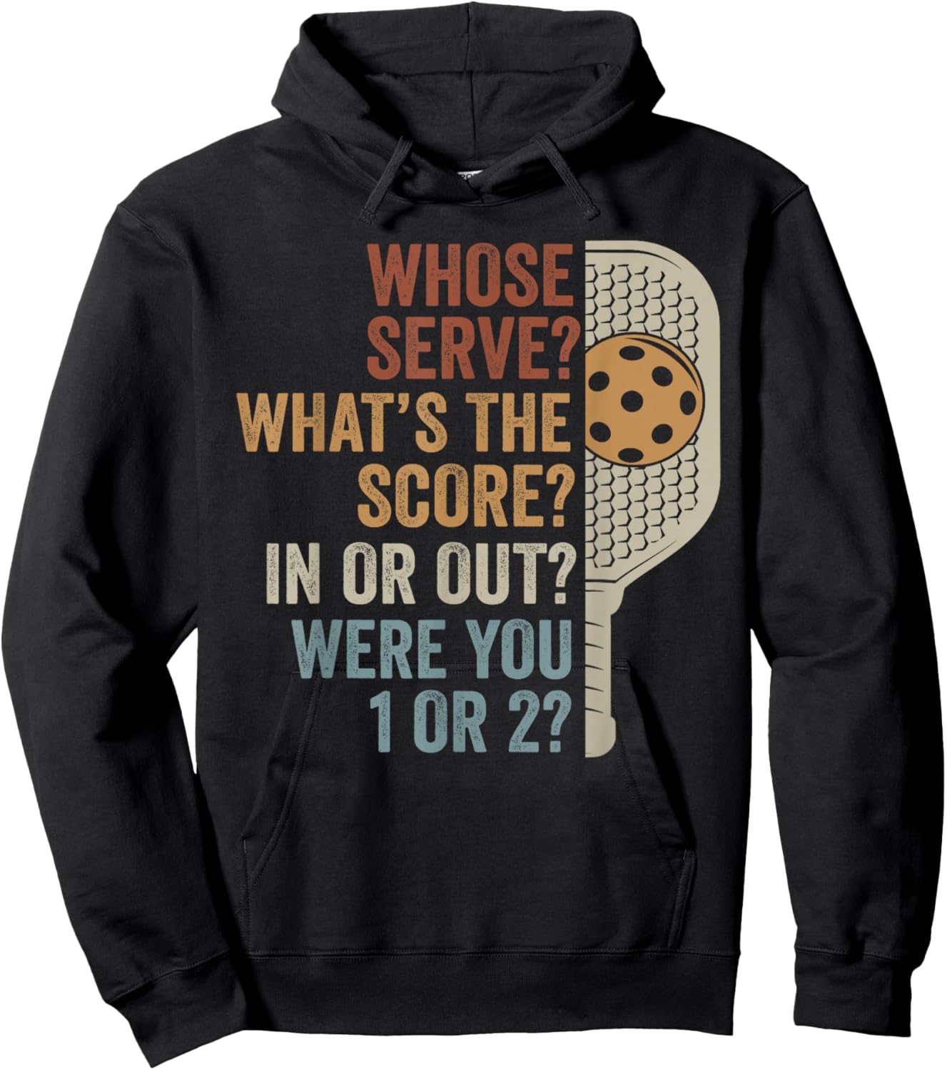 Whose Serve What's The Score Funny Pickleball Questions Hoodie - Hoodie | Black