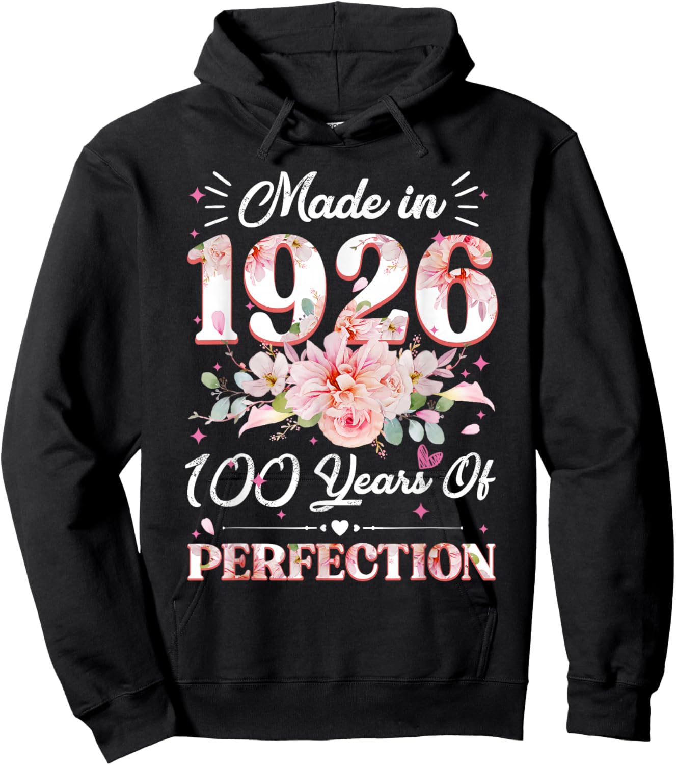 100 Years Old Gifts Made in 1926 Floral 100th Birthday Women Hoodie - Hoodie | Black