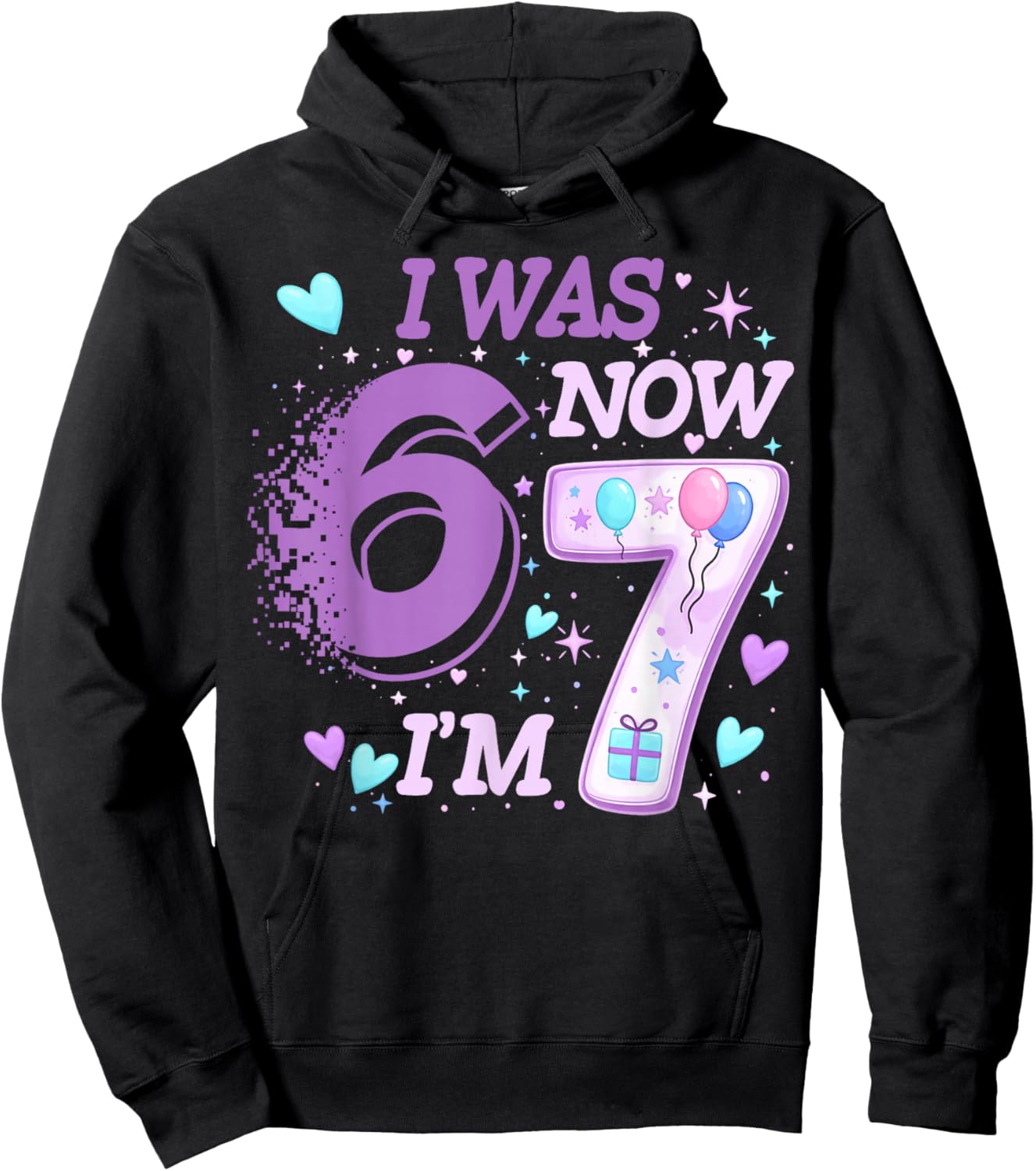 Funny 7th Birthday Kid I was 6 Now I'm 7 Six 67 Meme Hoodie - Hoodie | Black