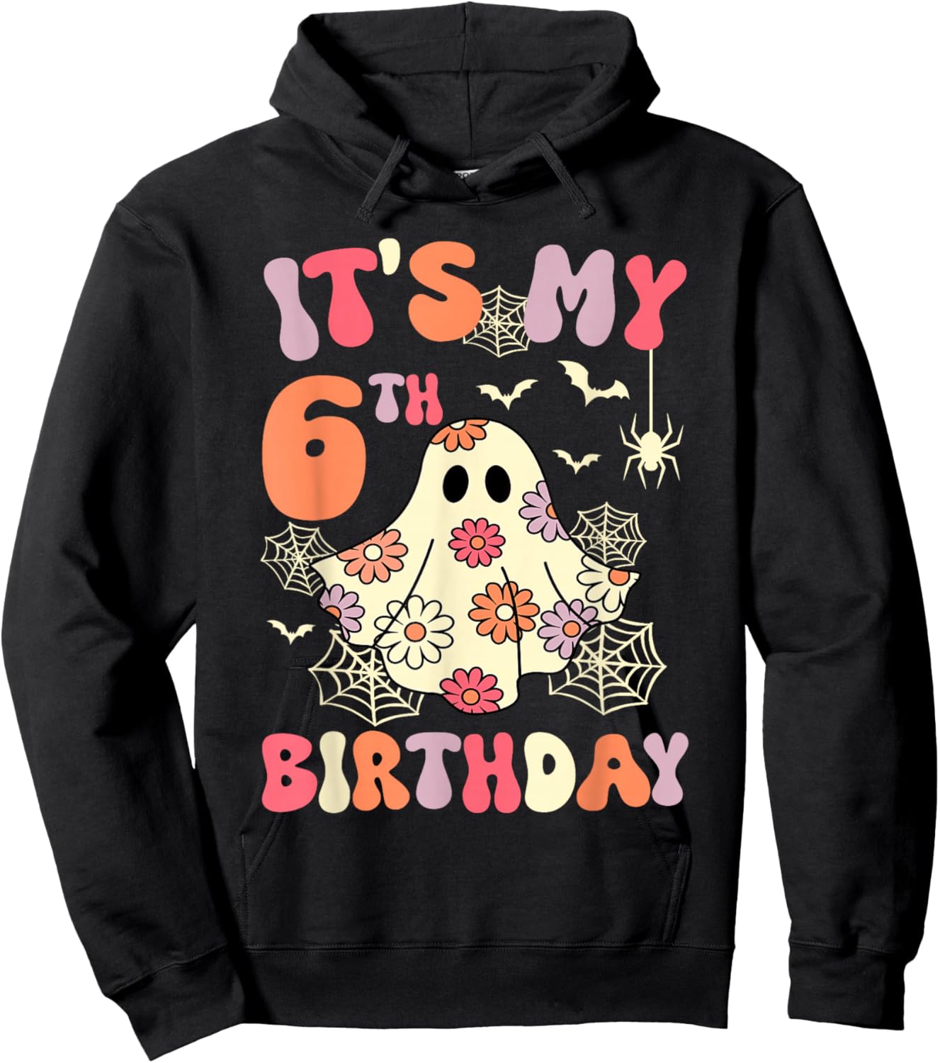 It's My 6th Birthday Halloween Ghost 6 Years Old Kids Girls Hoodie - Hoodie | Black
