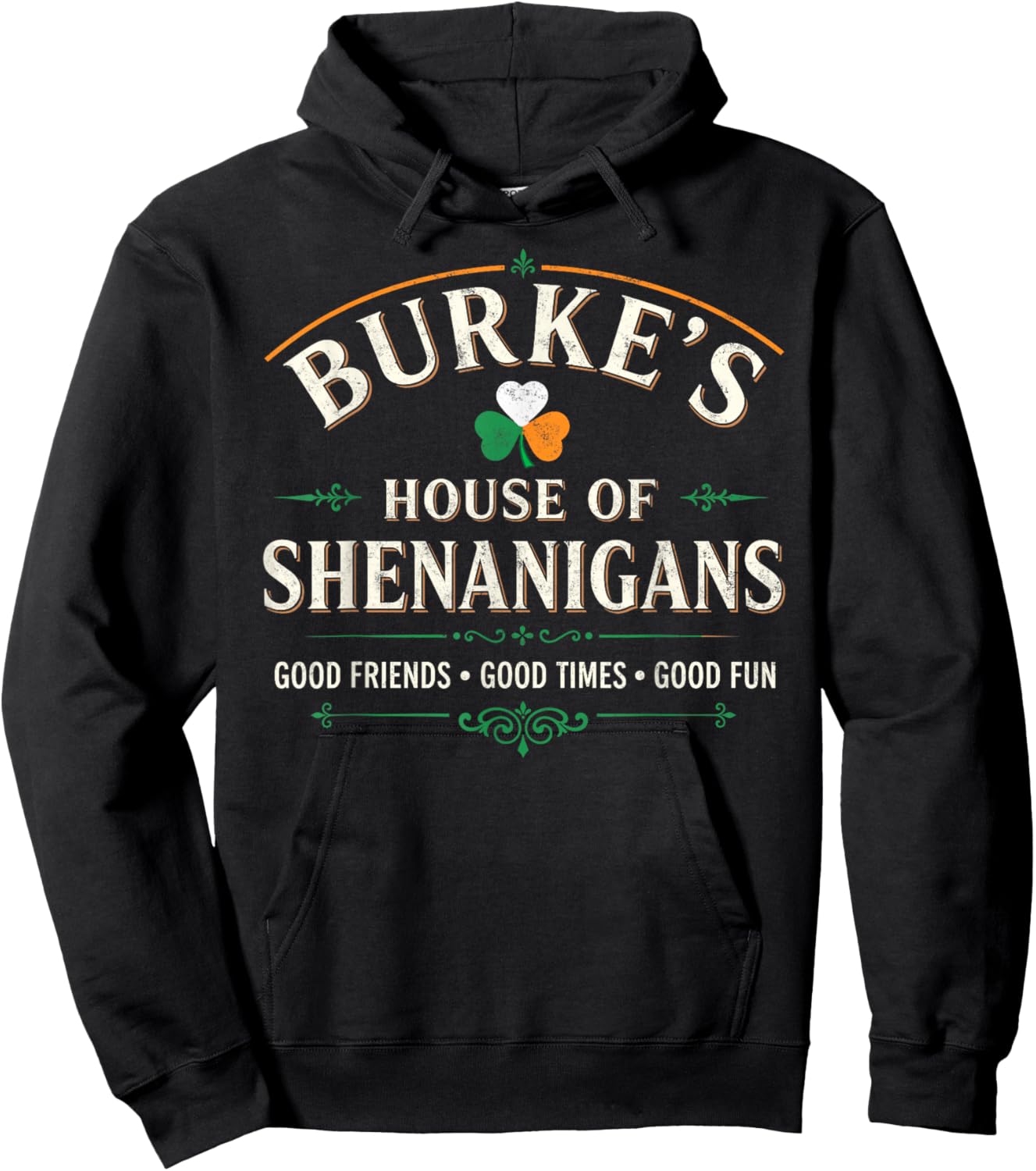 Burke's House of Shenanigans St.Patrick’s Day Good Times Hoodie - Hoodie | Black