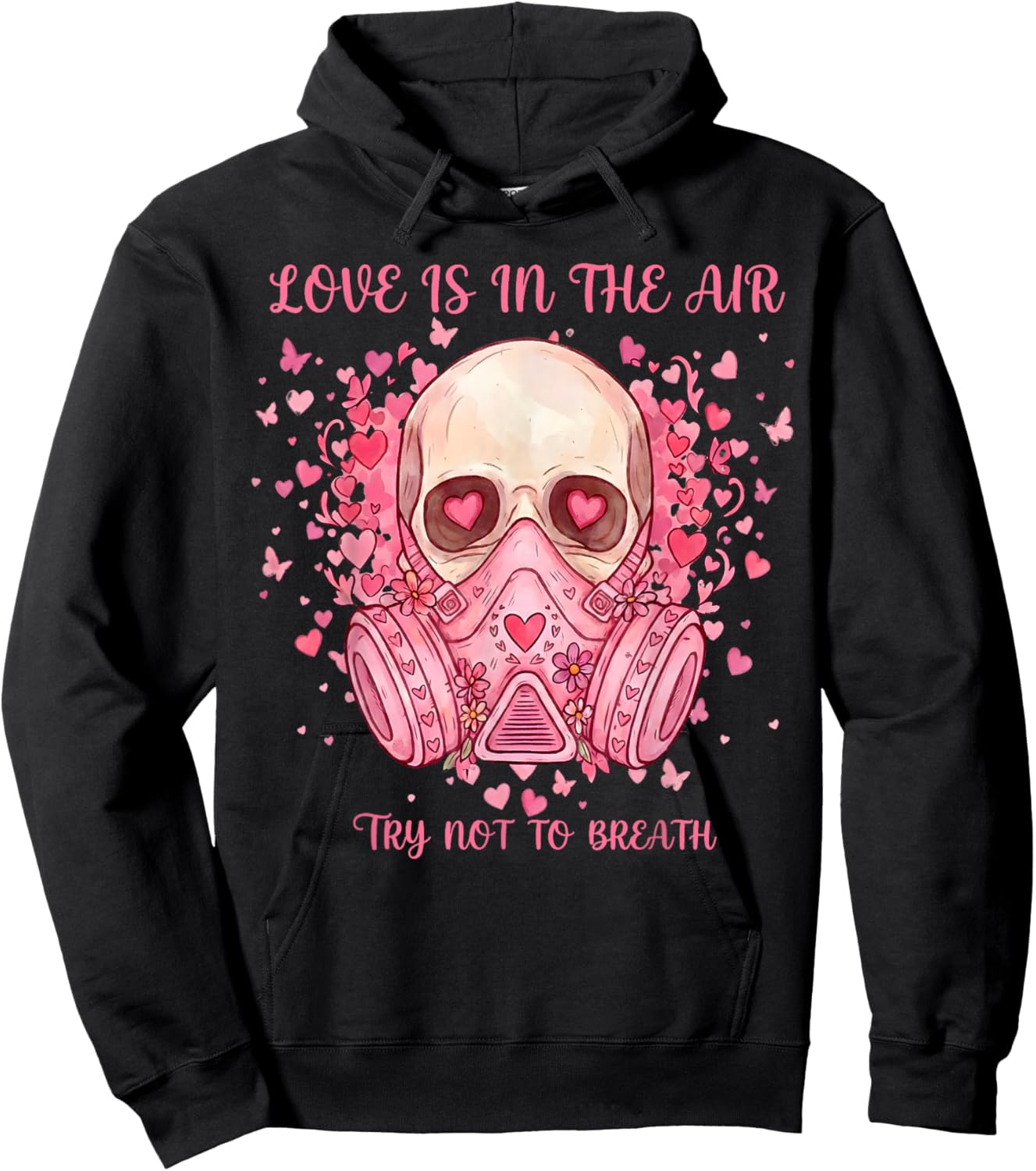 Love is in The Air Try Not to Breath Gift Women Kids Hoodie - Hoodie | Black