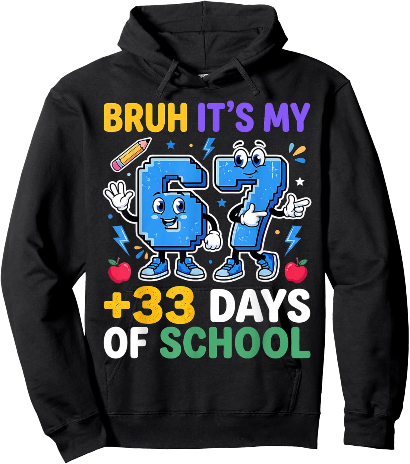Bruh Its My 67 33 Days of School Toddler Boy Girls 100th Day Hoodie - Hoodie | Black