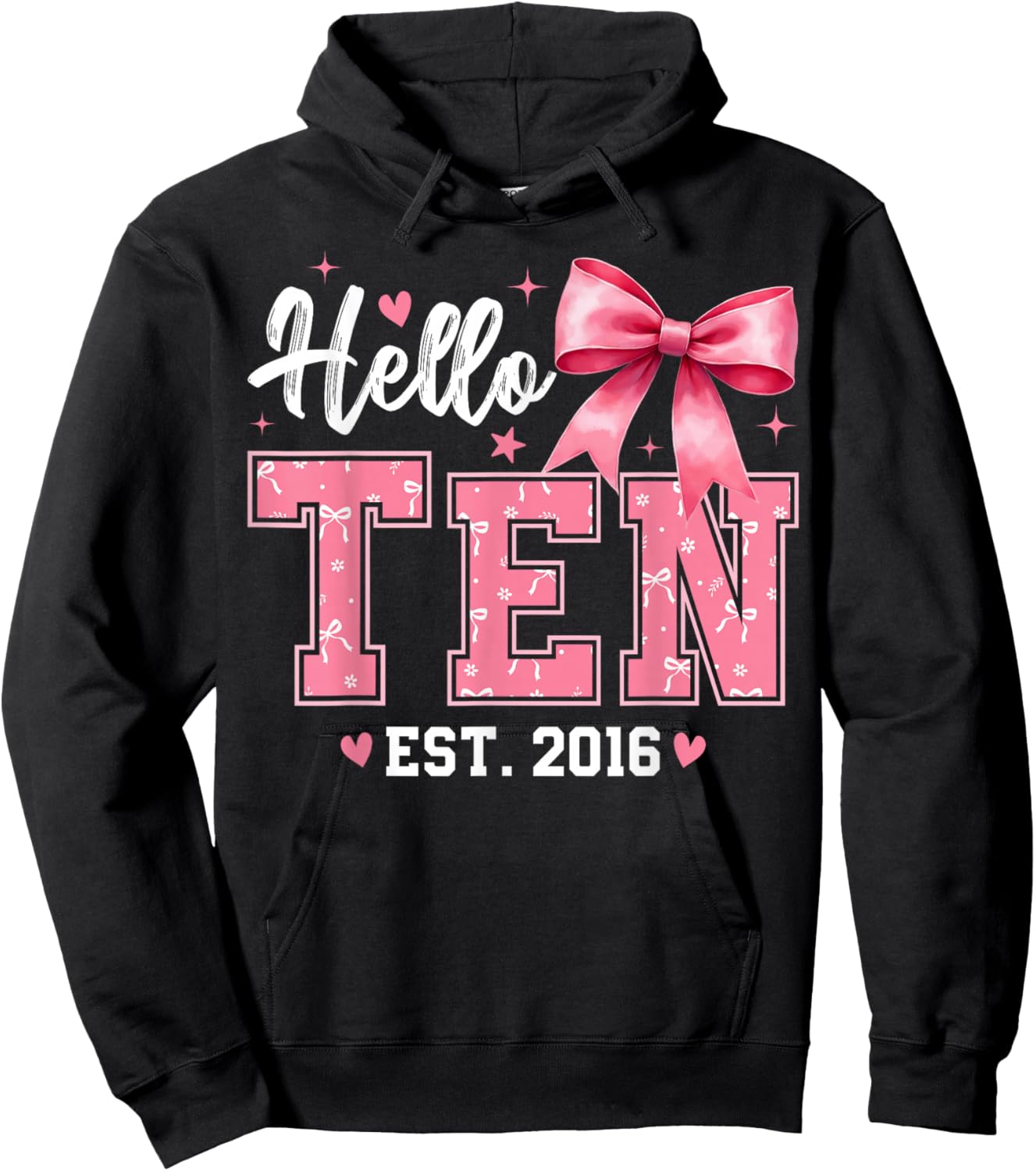 Hello Ten Est 2016 Coquette Bow 10th Birthday Girl 10 Years Hoodie - Hoodie | Black