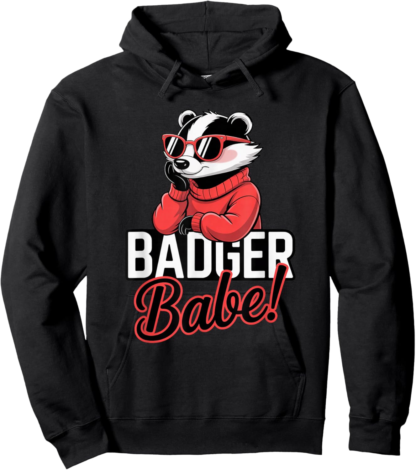 Badger Babe! Feminine Sunglasses, Fun Animal Graphic Hoodie - Hoodie | Black