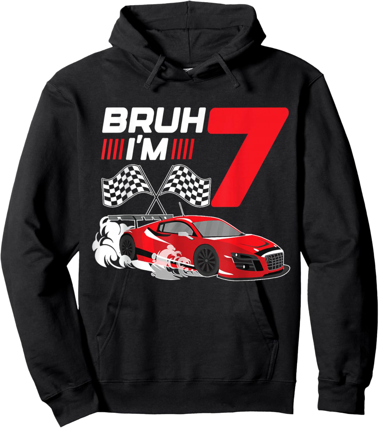Bruh I'm 7 Year Old Boy 7 Car Racing 7th Birthday Racing Car Hoodie - Hoodie | Black