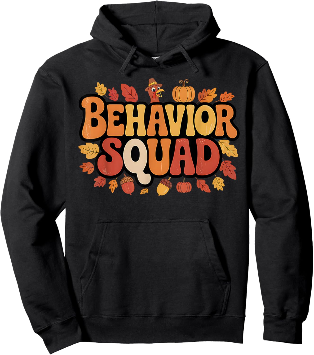 Behavior Squad Thanksgiving Psychology Humor Fall Academic Hoodie - Hoodie | Black