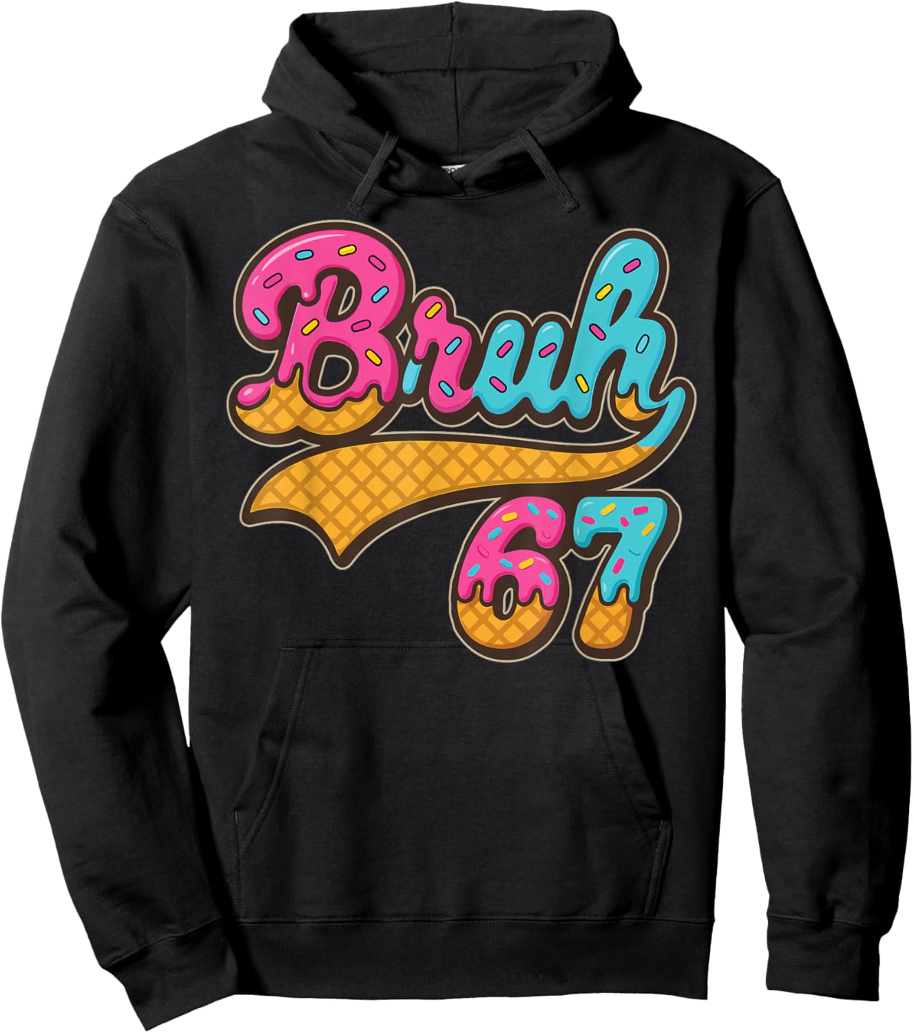 67 Meme Bruh Ice Cream Drip Six Seven Funny Numbers 6 7 Hoodie - Hoodie | Black