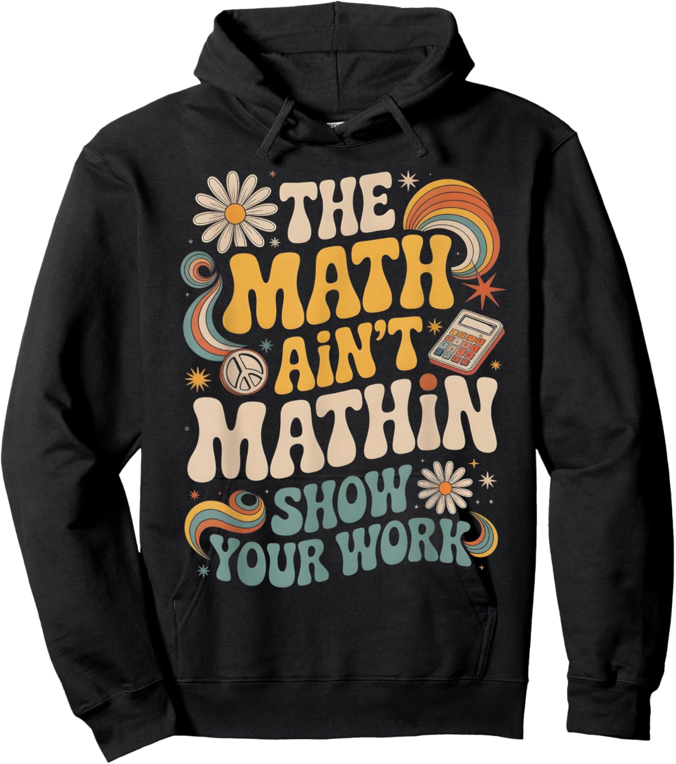 The Math Aint Mathin Your Work Pastel Retro Meme Hoodie - Hoodie | Black