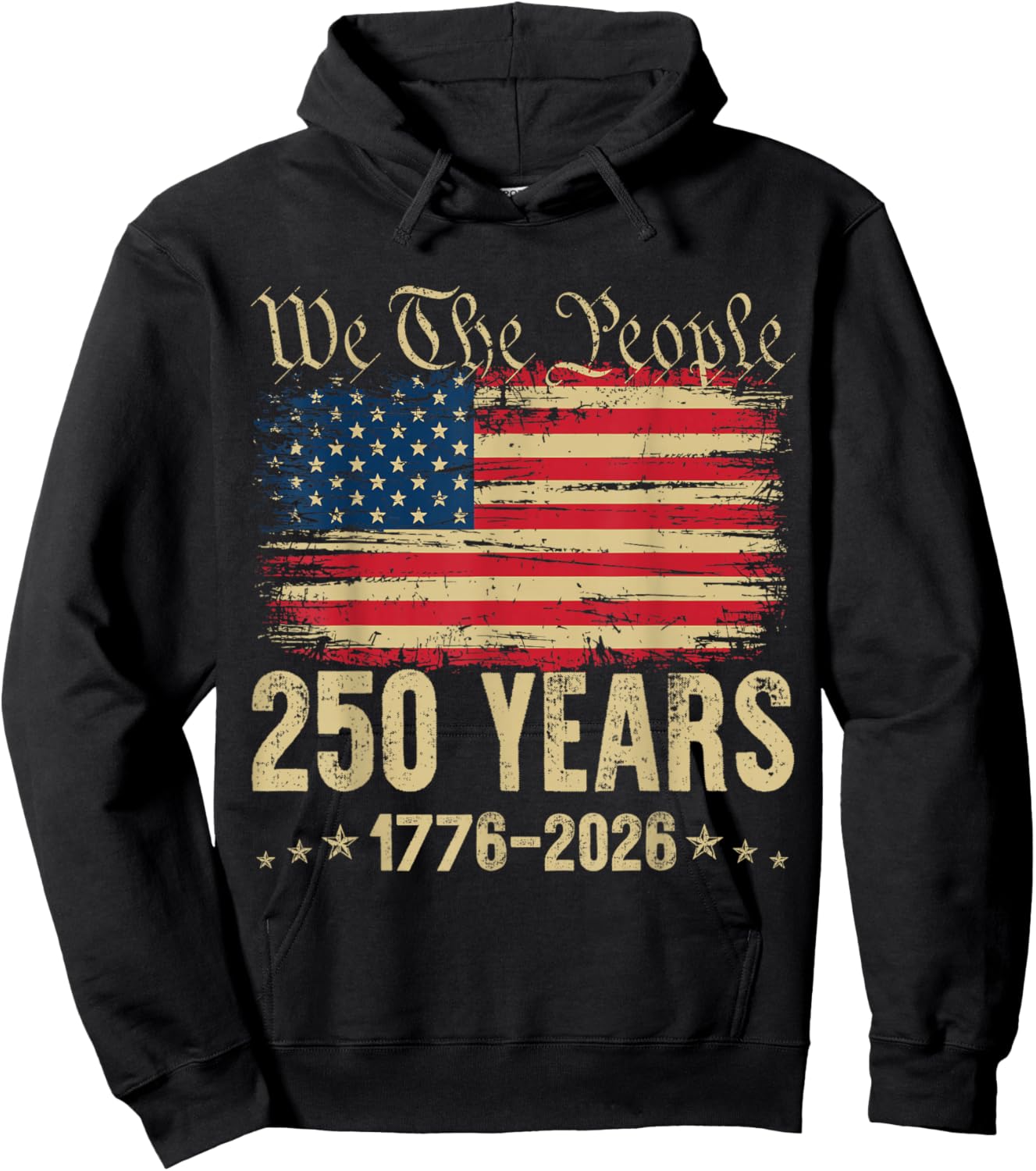 250 Years 1776 2026 250th Birthday USA Flag We The People Hoodie - Hoodie | Black