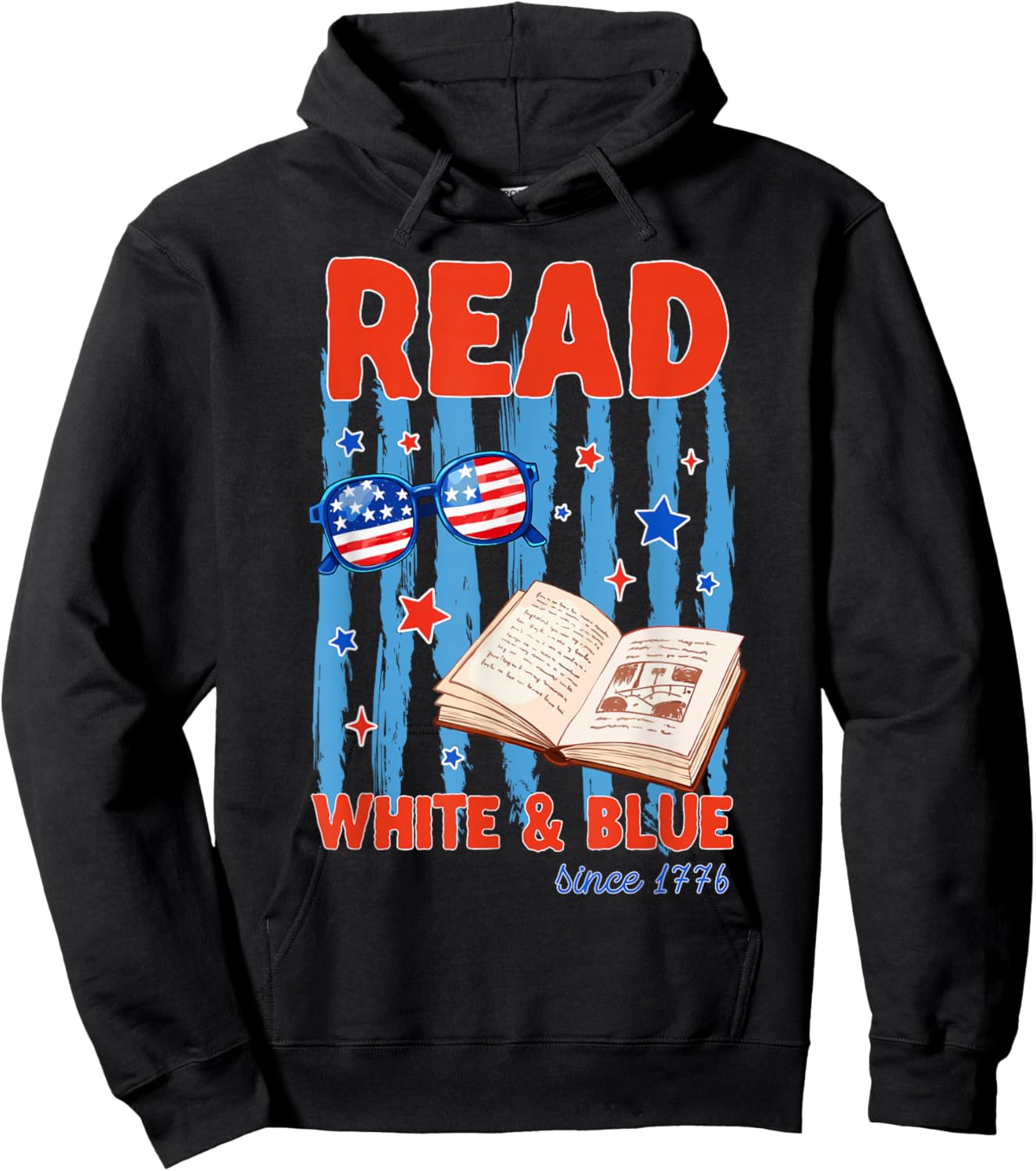 Patriotic Bookish 4th of July Read White Blue Since 1776 Hoodie - Hoodie | Black