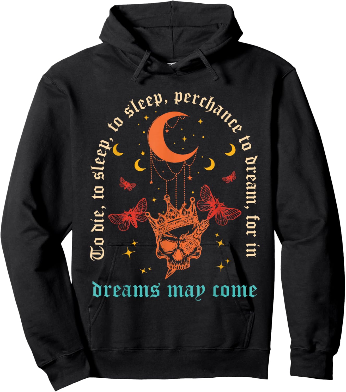 to Die, to Sleep, to Sleep, Perchance to Dream Hoodie - Hoodie | Black