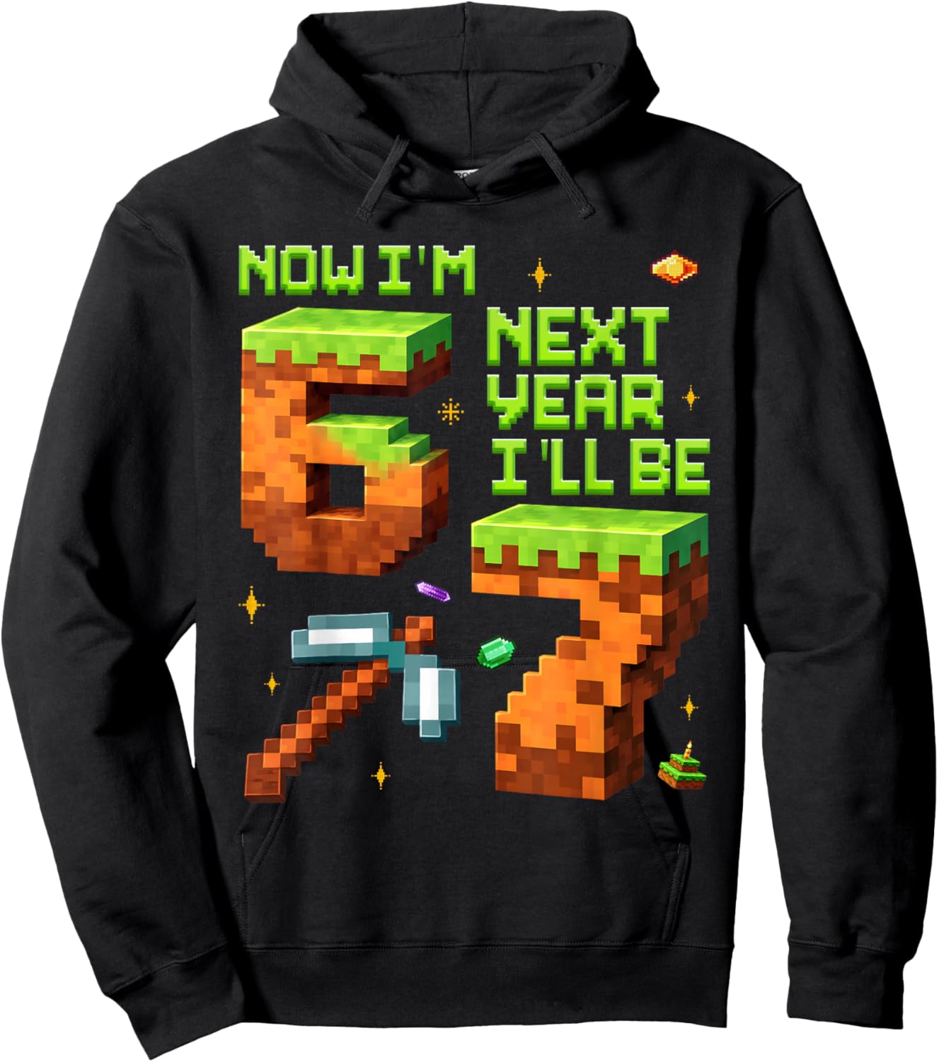 6 Years Old Pixel Gamer 67 Now I'm 6 Next Year I'll Be 7 Boy Hoodie - Hoodie | Black