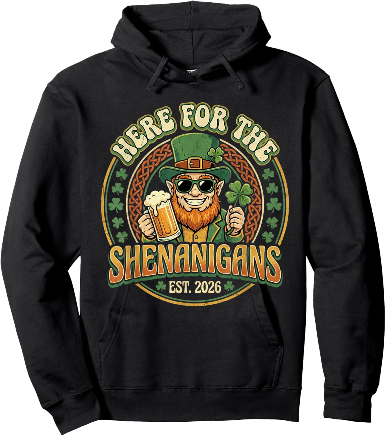 Here for The Shenanigans St Patricks Day Men Women Hoodie - Hoodie | Black