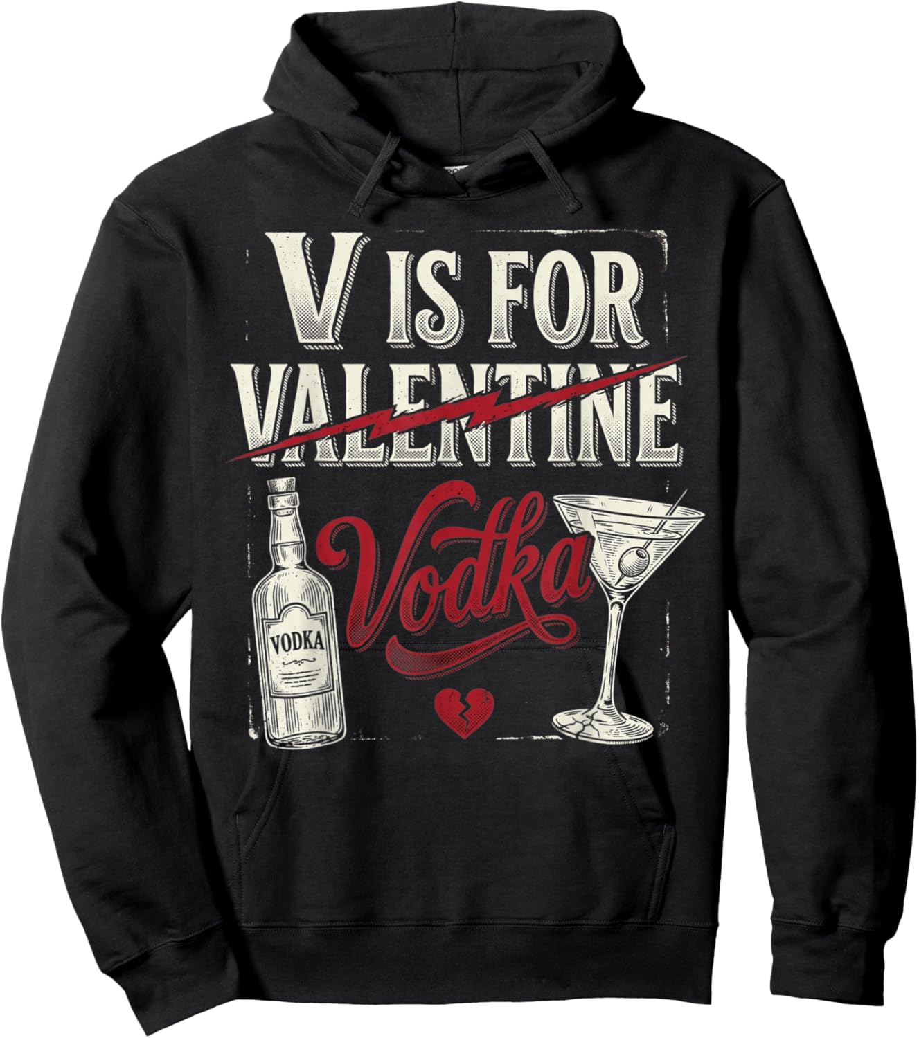 V is for Vodka Funny Cute Anti Valentines Day Drinking Humor Hoodie - Hoodie | Black