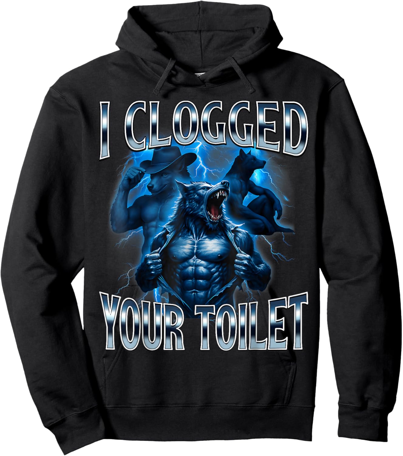 I Clogged Your Toilet Funny Alpha Wolf Meme Stupid Brainrot Hoodie - Hoodie | Black