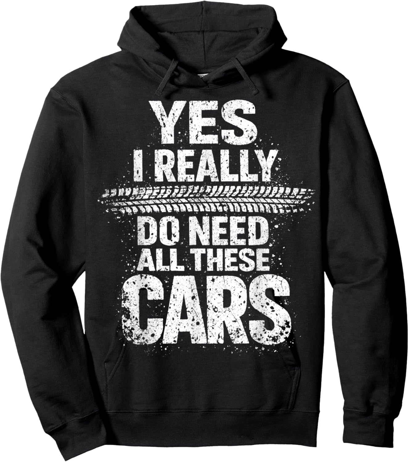 Yes I Really Do Need All These Cars Garage Funny Dad Hoodie - Hoodie | Black