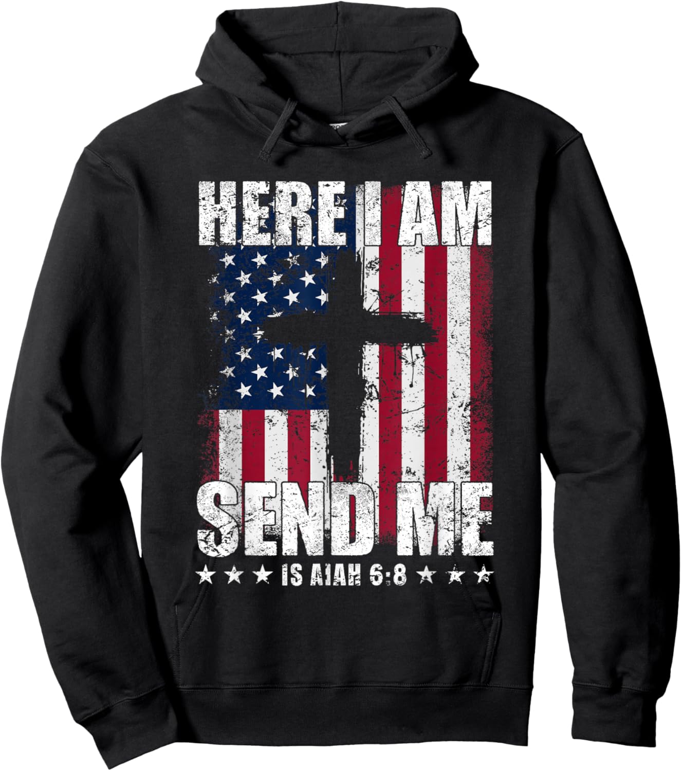 Here I Am Send Me American Flag Cross Isaiah 6:8 Bible Verse Hoodie - Hoodie | Black