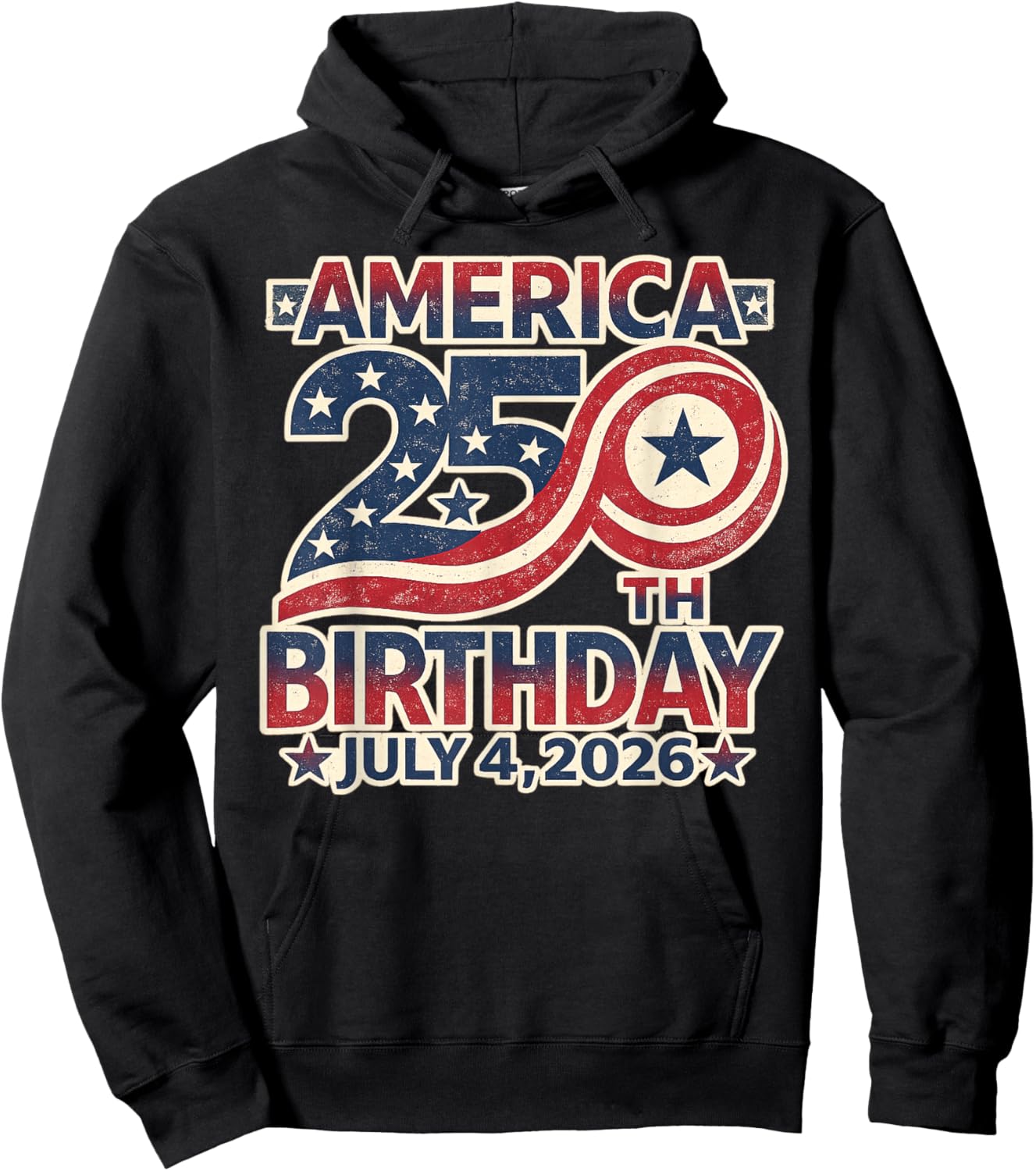 250th Birthday July 4th 1776-2026 USA Anniversary Patriotic Hoodie - Hoodie | Black