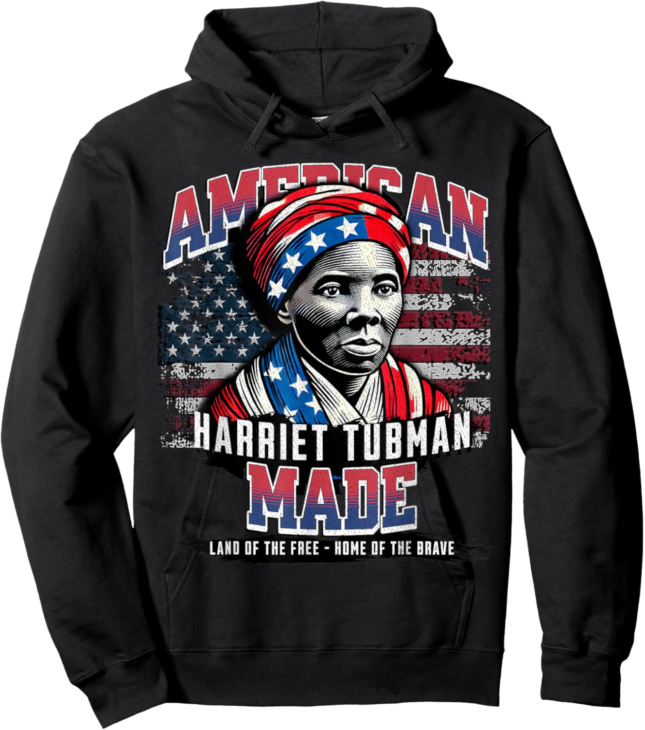 Harriet Tubman Made in America History Black American Month Hoodie - Hoodie | Black