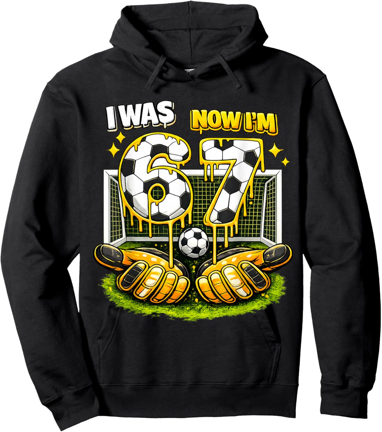 7th Birthday Girl Boy I was 6 Now I'm 7 Meme Soccer Funny 67 Hoodie - Hoodie | Black